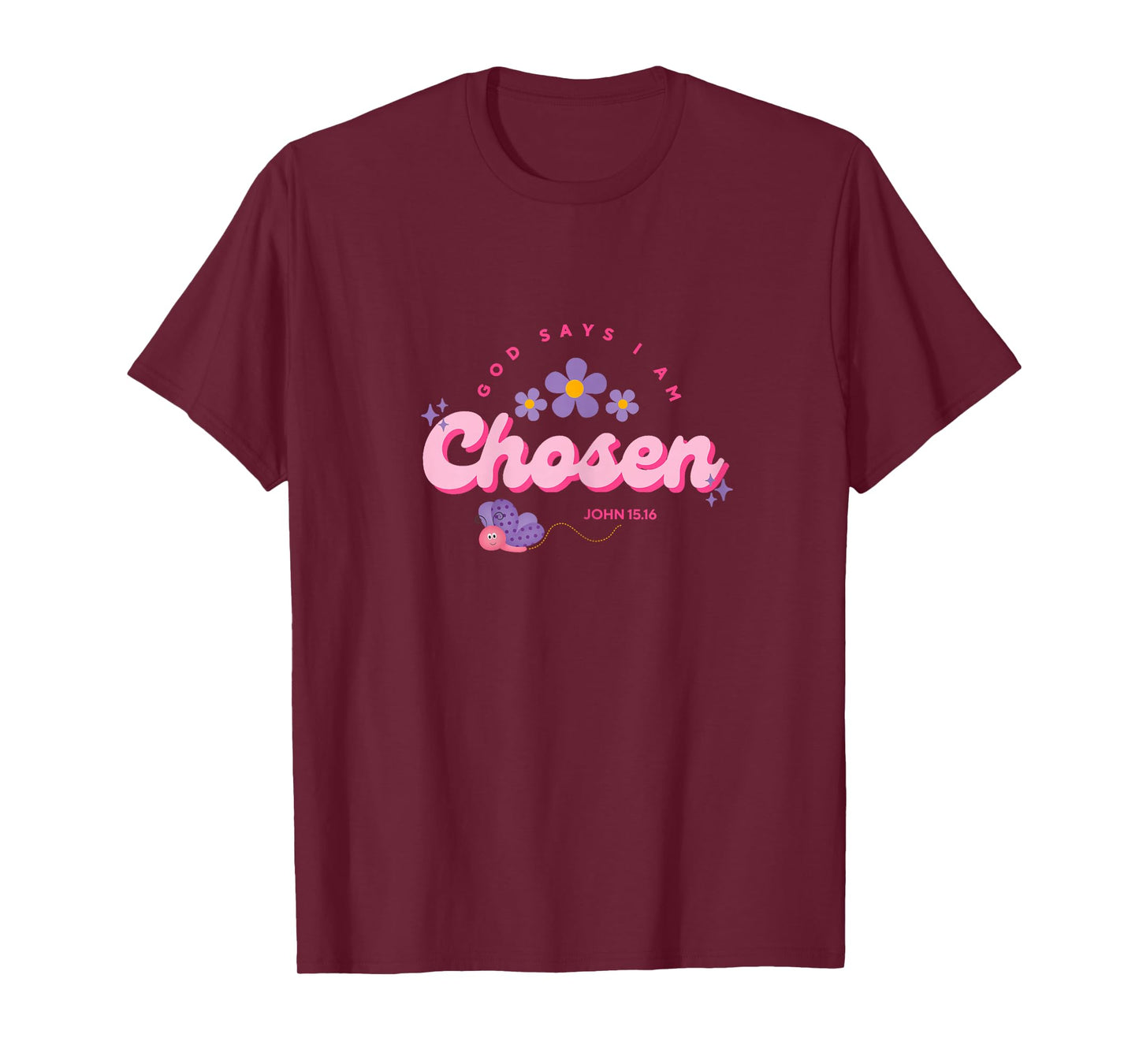 God Say's I Am Chosen, Women, Youth and Girls T-Shirt