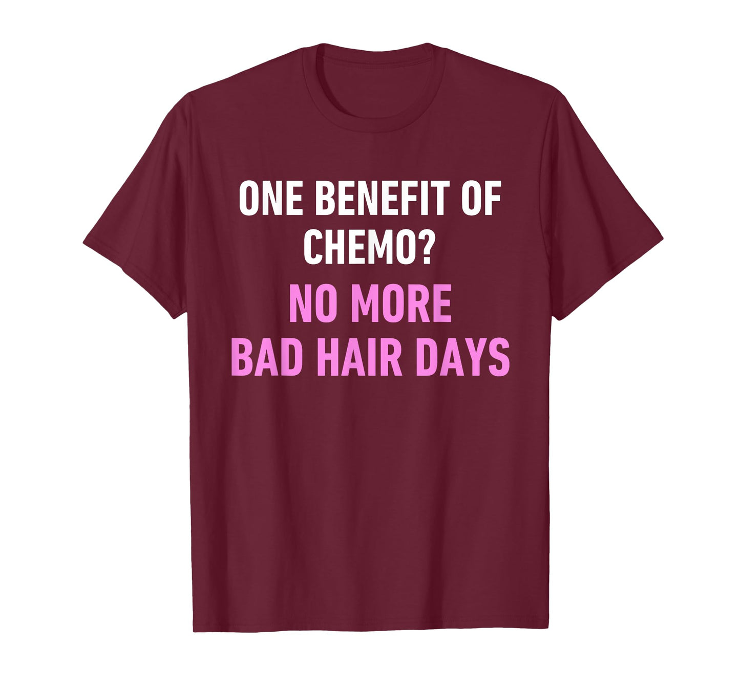 Funny Chemo Hair Quote for Cancer Treatment Survivor Humor T-Shirt
