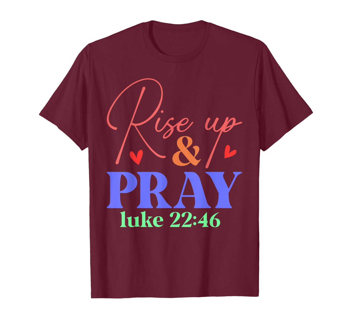 Rise Up And Pray T Shirt T-Shirt