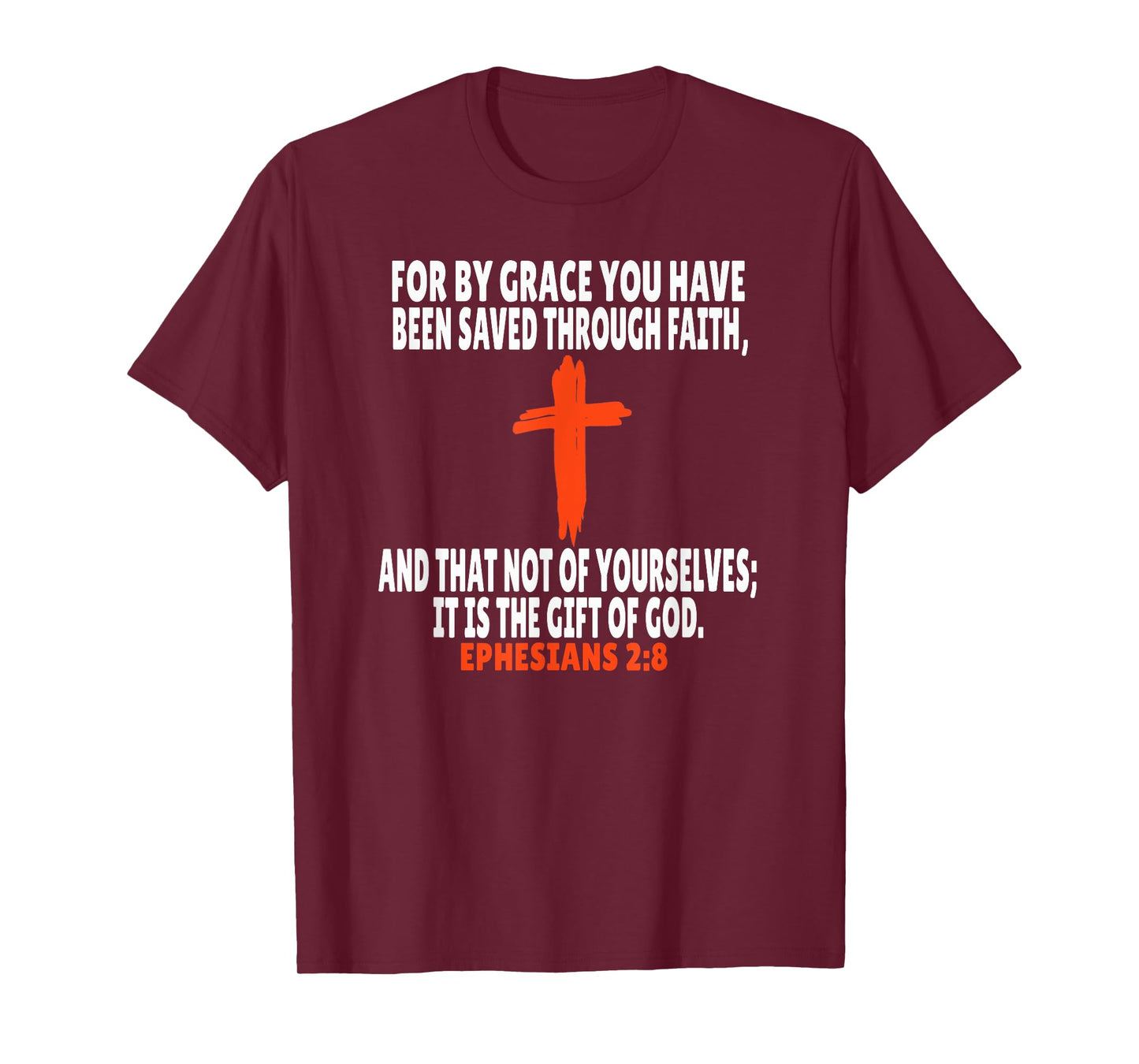 Ephesians 2:8 Bible Verses Scripture T-Shirt
