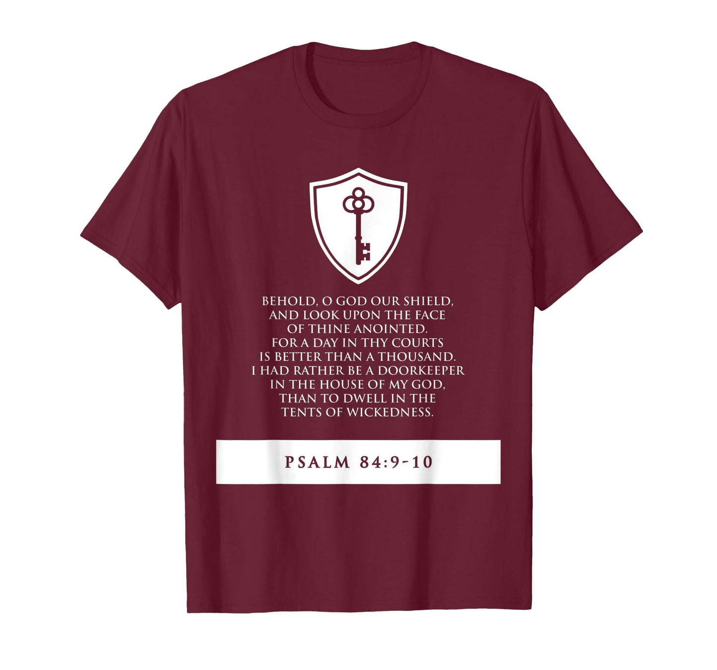 proverbs bible study Psalm 84 9 10 T-Shirt
