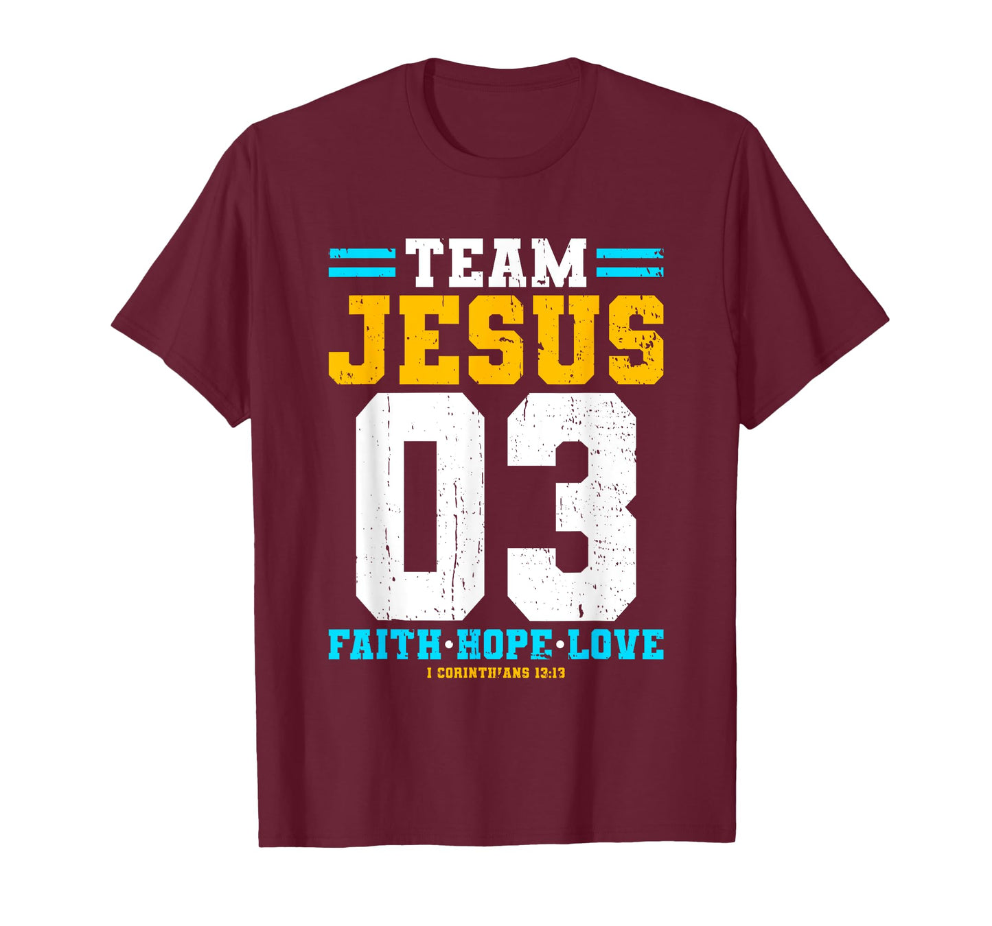 Christian - Team Jesus 03 Faith Hope Love T-Shirt