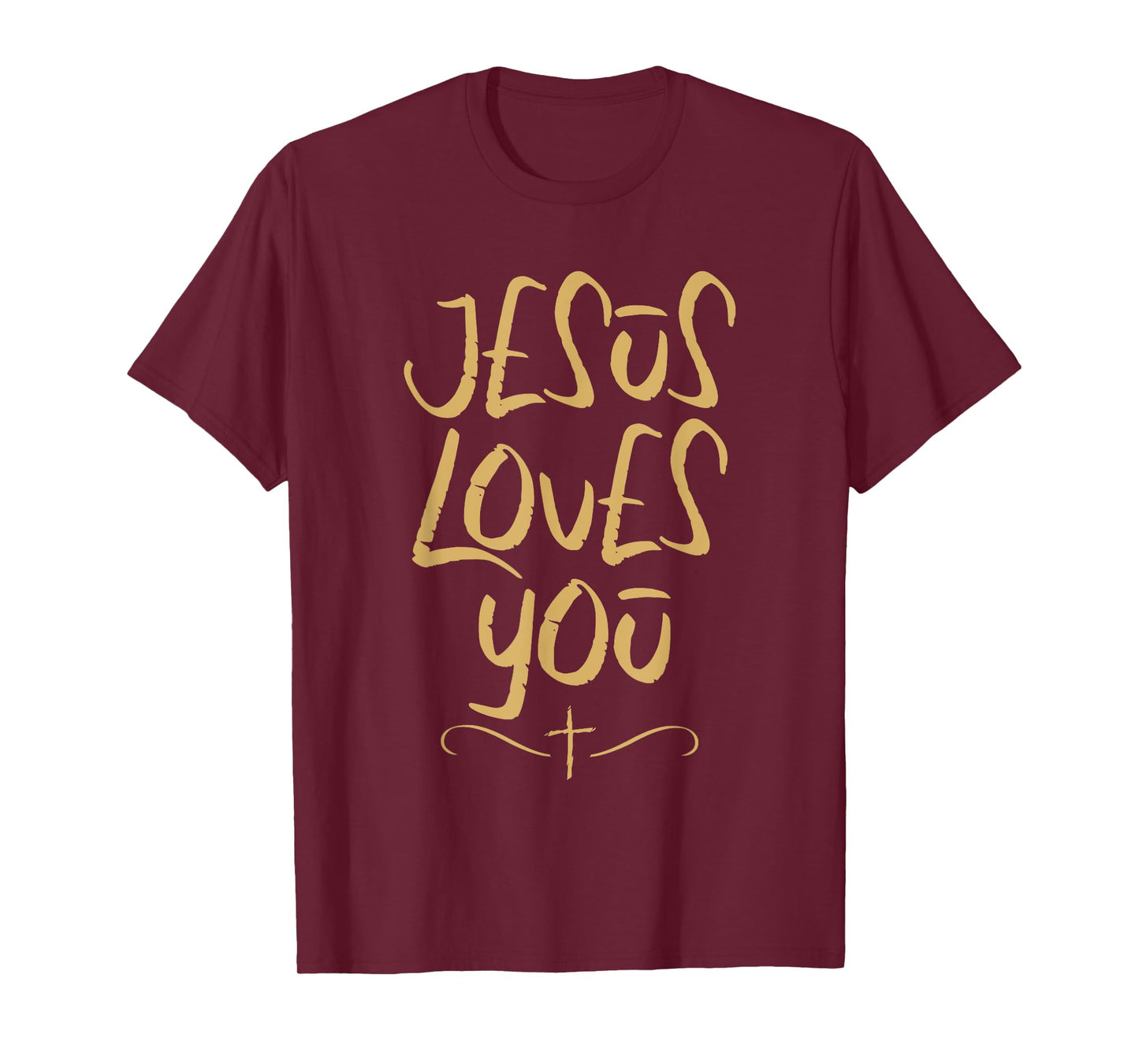 Jesus Loves You Cross Christian Faith Jesus Christ T-Shirt