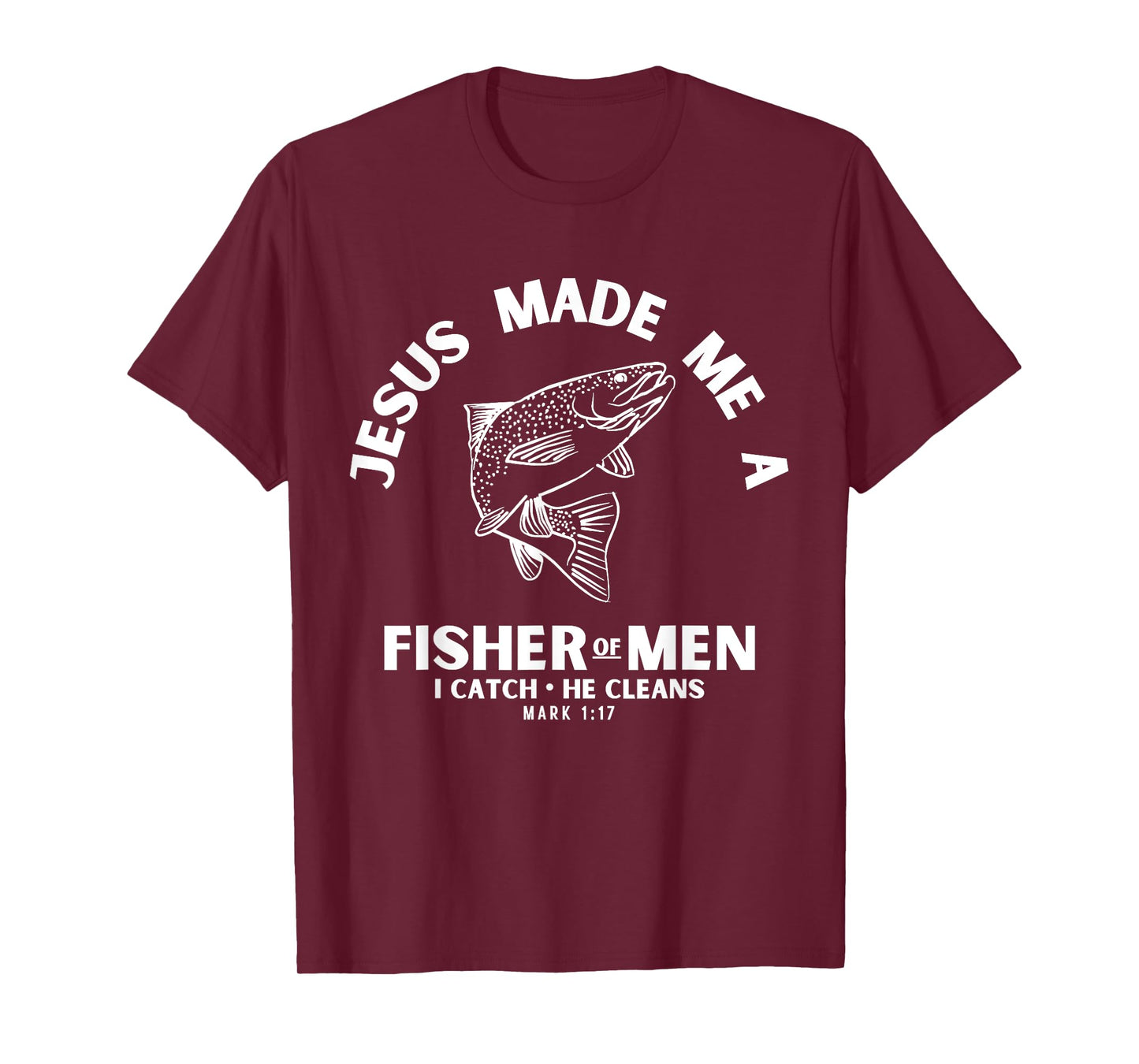 Christian Fishermen for Men Religious Bible Verse Fishing T-Shirt