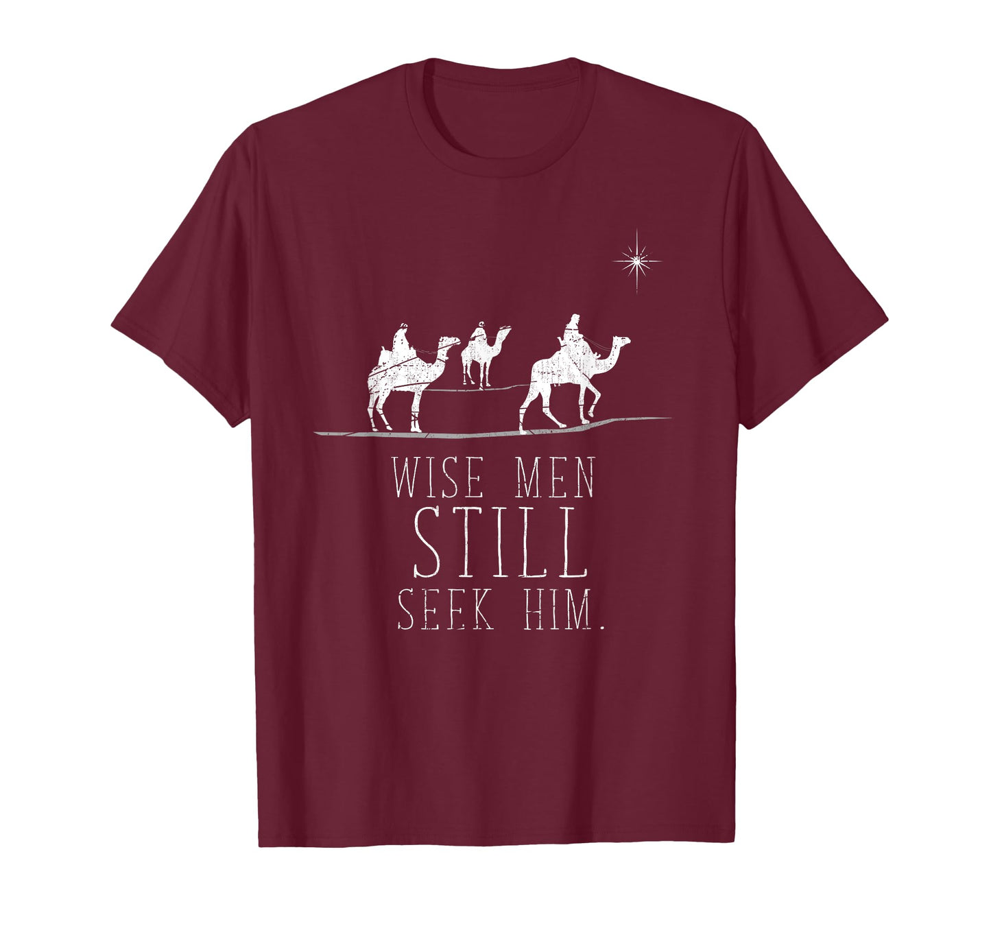 Wise Men Still Seek Him Prayer T-Shirt