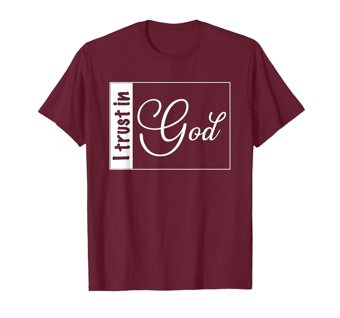 Christian Design Funny I Trust In God T-Shirt