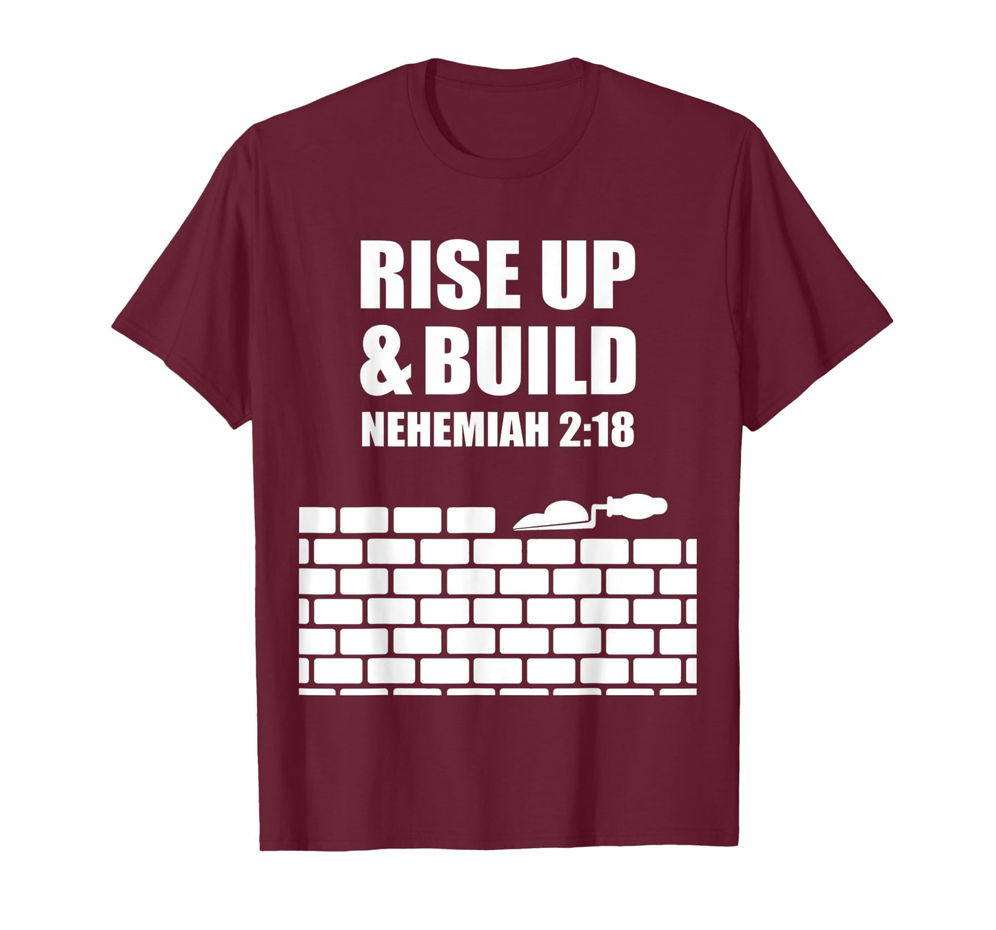 proverbs bible study Nehemiah 2 18 T-Shirt