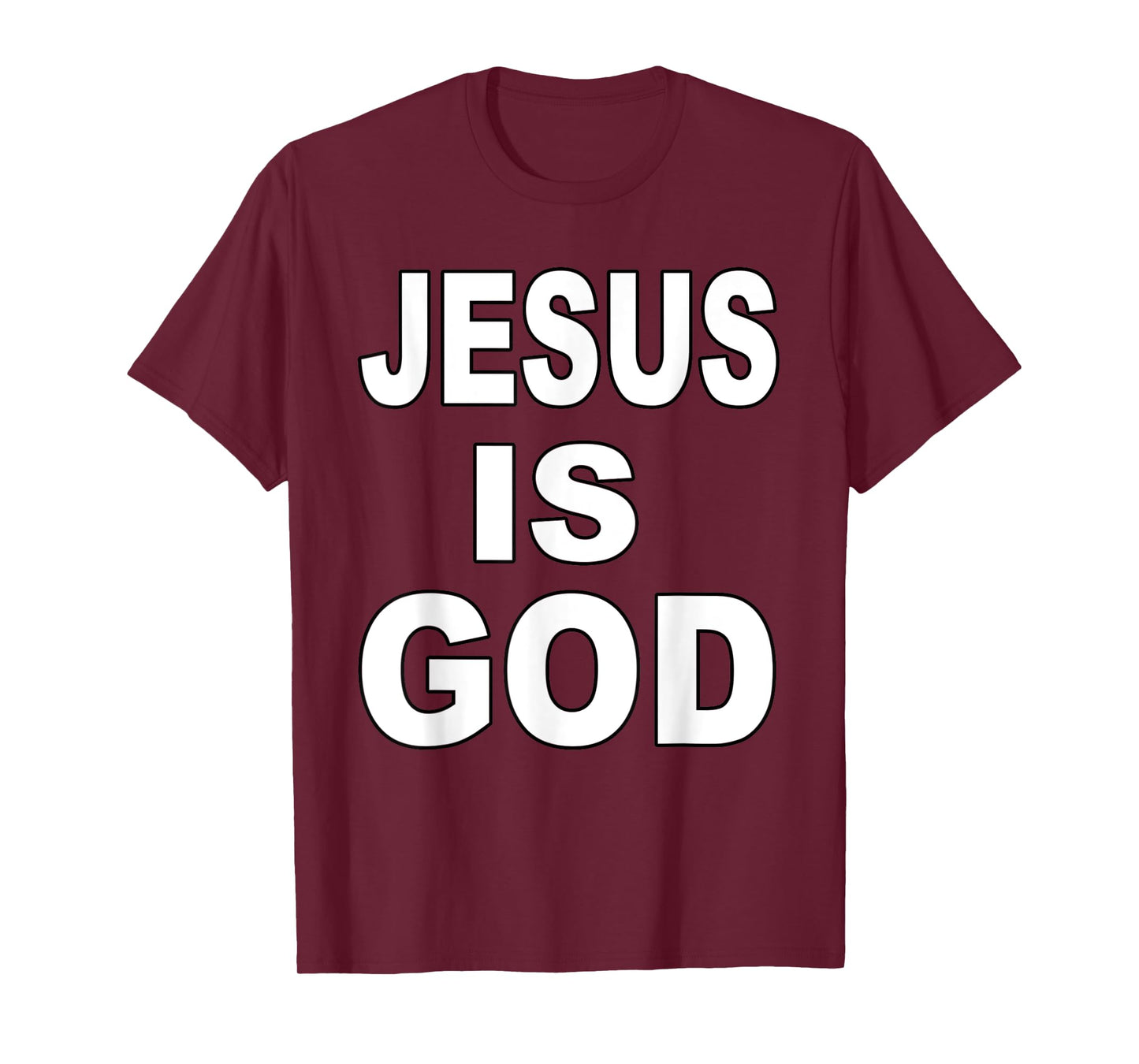 Jesus is God Savior Lord Religion Prayer Faith T-Shirt