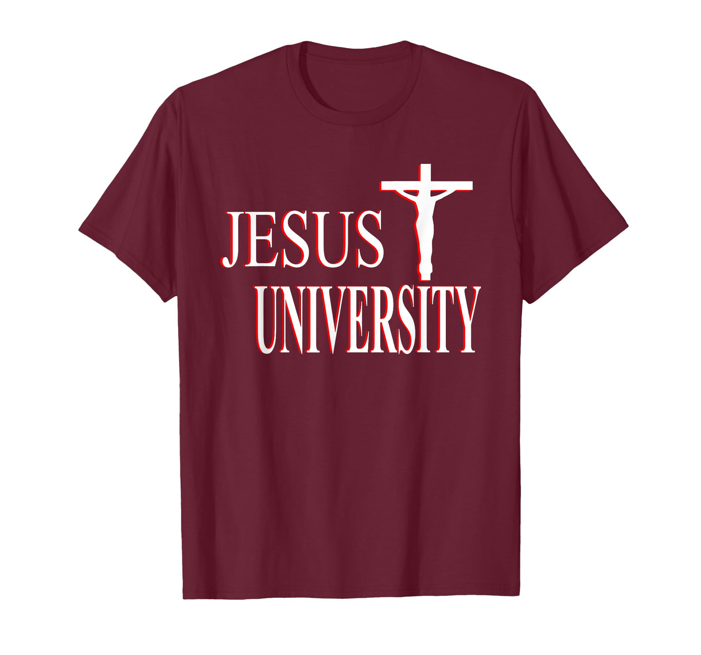 Christian Faith T-Shirt Jesus University Christian T-Shirt T-Shirt