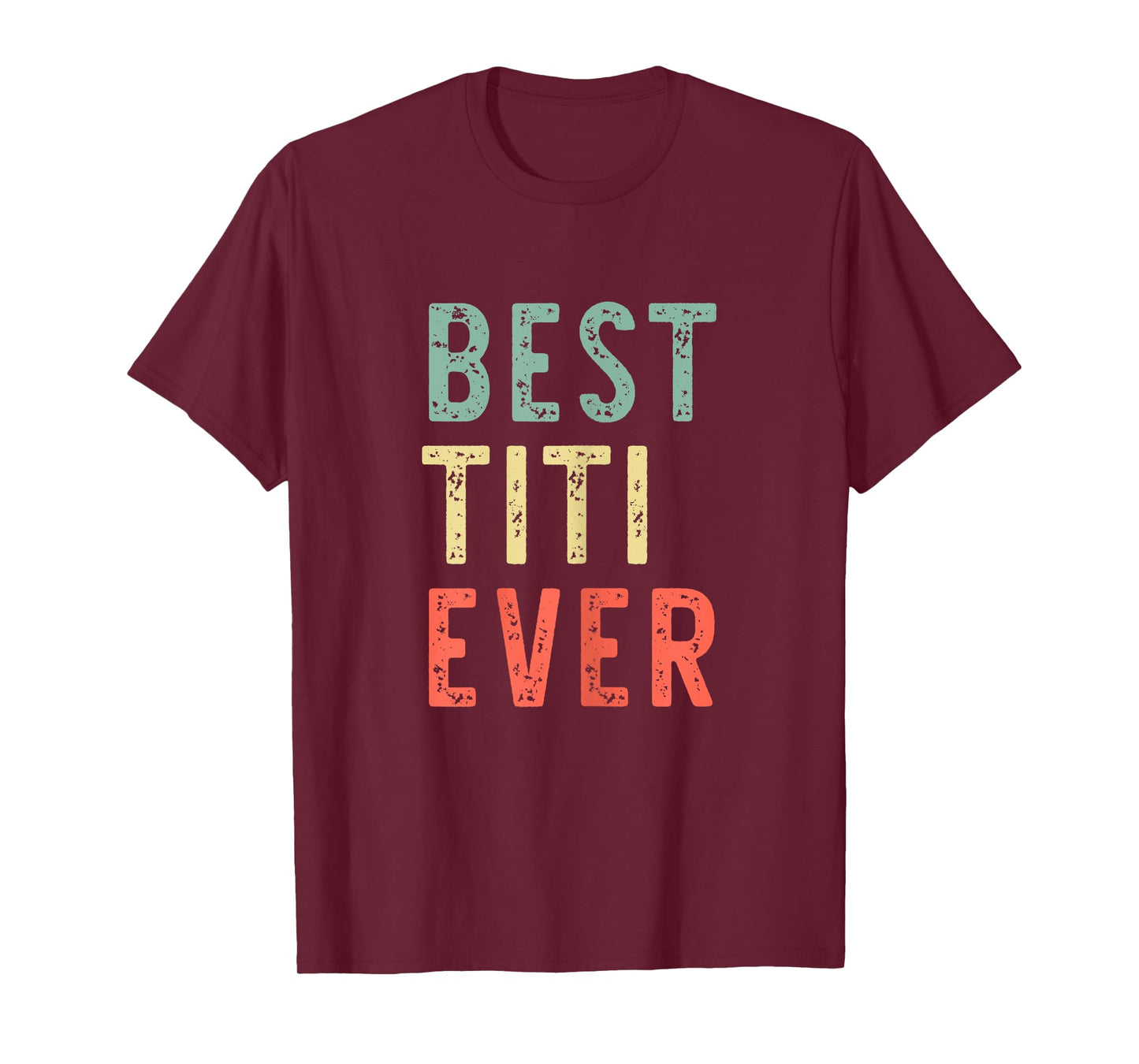 Best Titi Ever Family Funny Vintage Retro T-Shirt