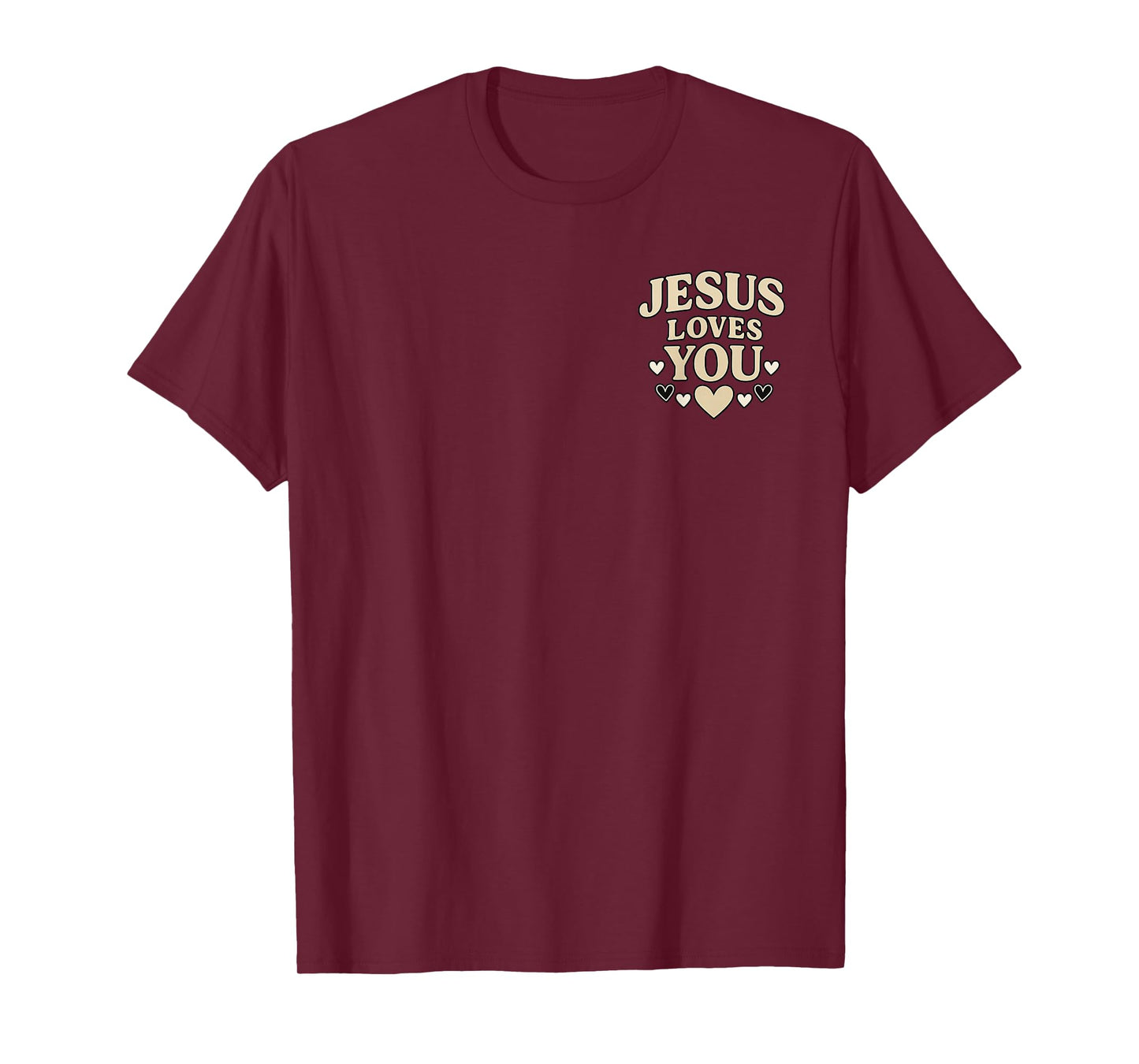 Jesus Loves You Christian Faith T-Shirt