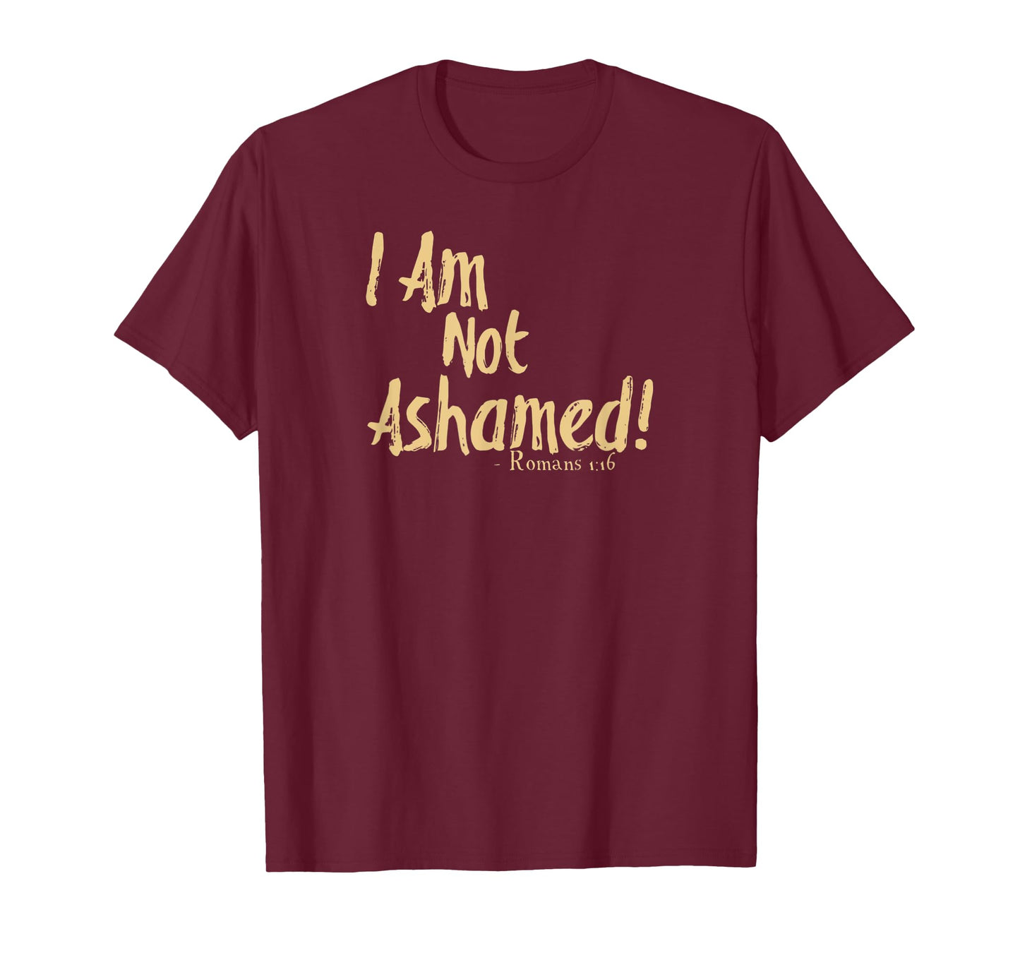 I Am Not Ashamed Of The Gospel Romans 1:16 Tan T-Shirt