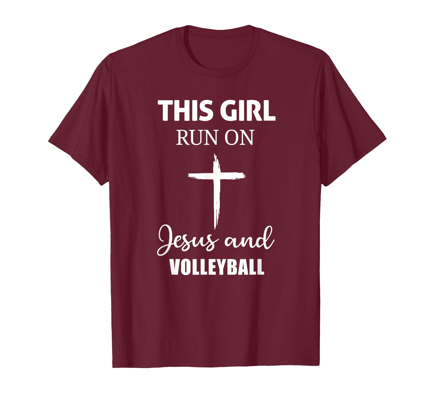 This Girl Runs On Jesus and Volleyball - Christian Cross T-Shirt