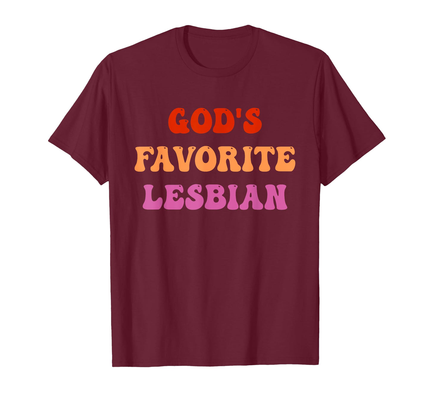 God's Favorite Lesbian LGBTQ Pride Ally Flag Quote T-Shirt