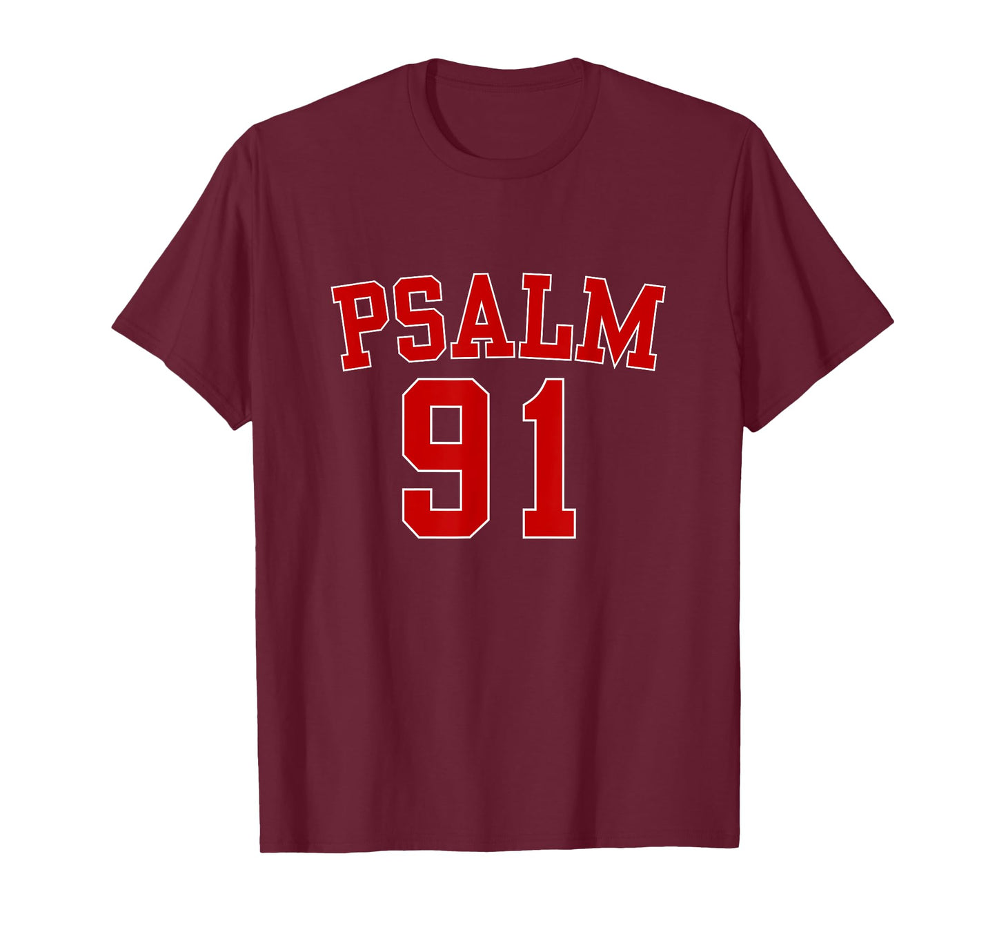 Psalm 91 Christian Blessed Religious Hymn Christ Jesus Love T-Shirt