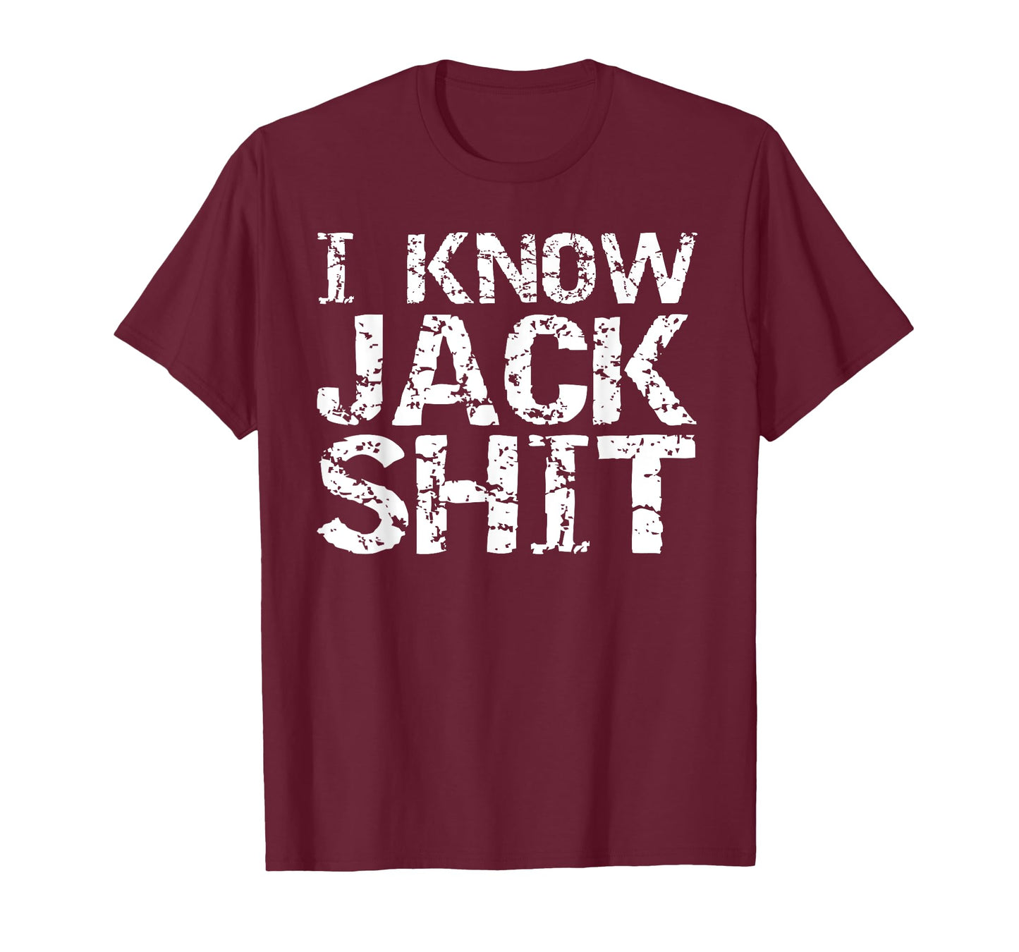 Funny Gag Gift for Men Dumb Joke Saying I Know Jack Shit T-Shirt