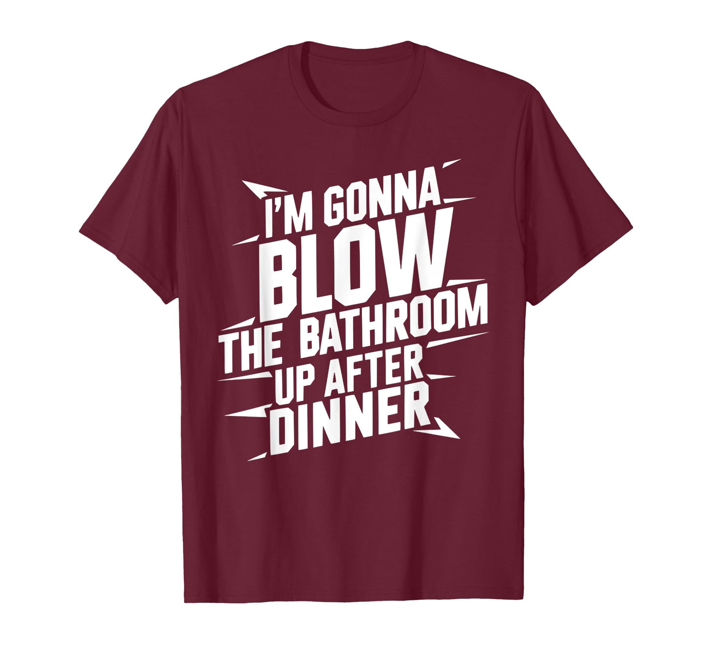 Funny Blow the Bathroom Adult Humor Inappropriate Offensive T-Shirt