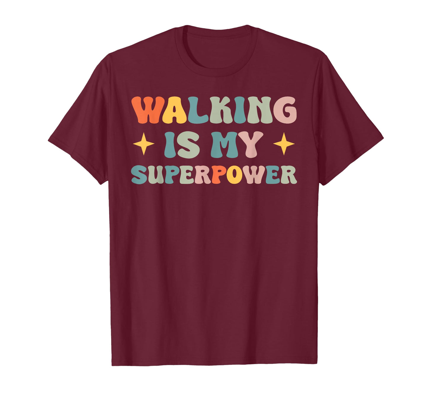 Walking Is My Superpower T-Shirt
