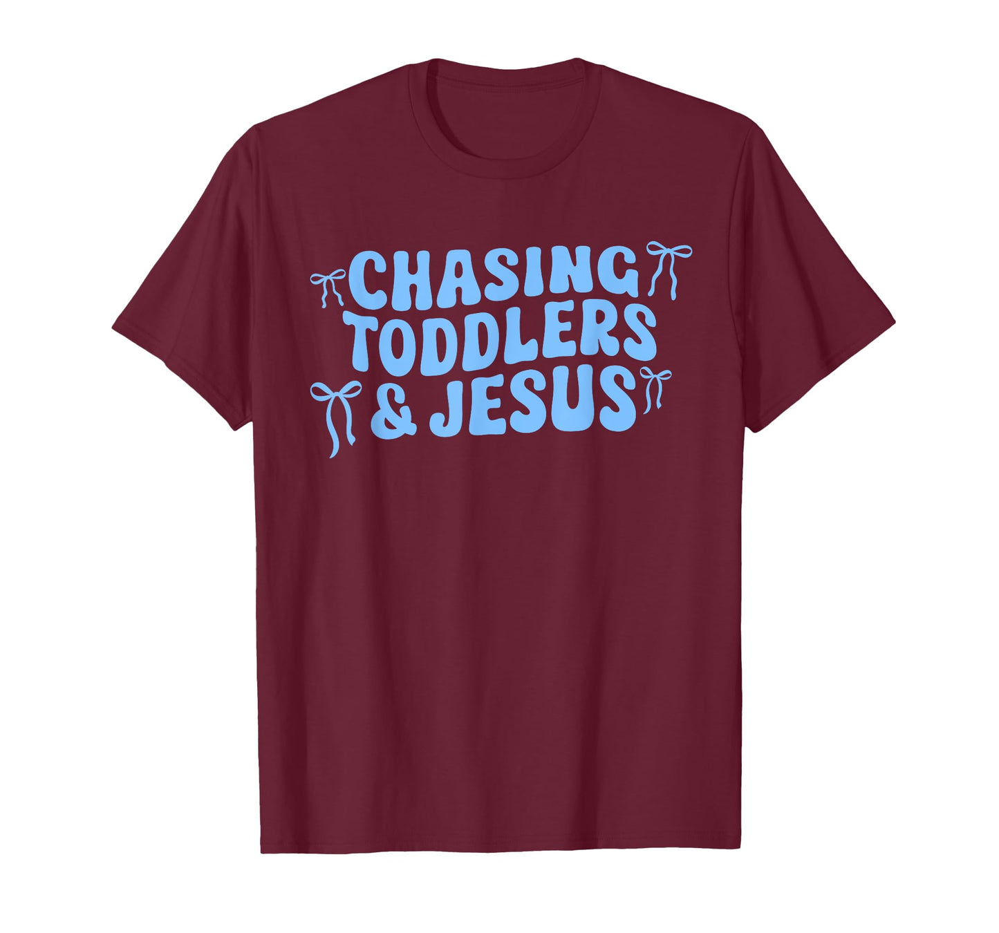 Funny Mother's Day Cute Chasing Toddler & Jesus Christian T-Shirt
