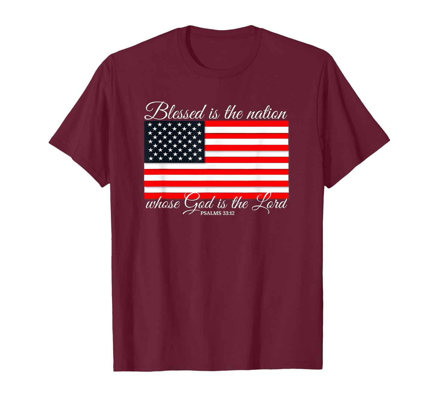 Blessed Is The Nation Psalm 33:12 4th of July Flag T-Shirt