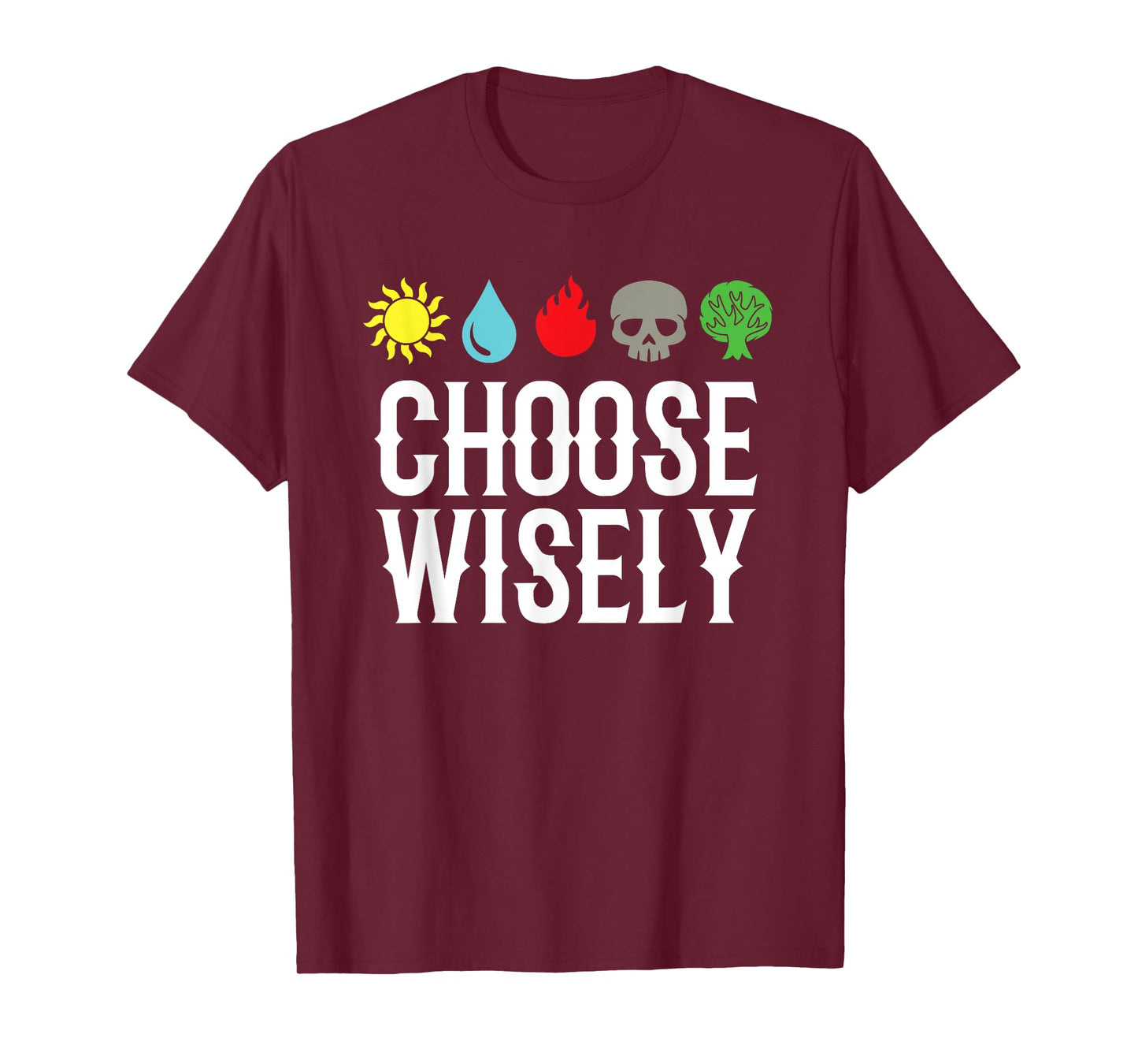 Choose Wisely Gamer Mana Symbols Gathering Magic Funny T-Shirt