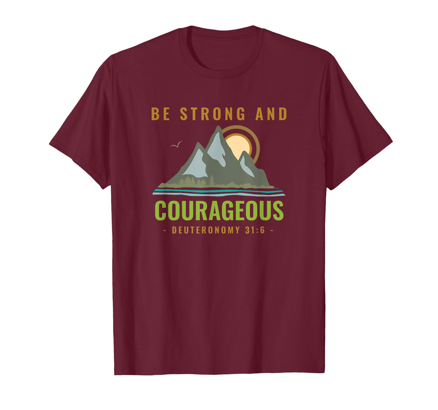 Bible Verse Deuteronomy 31 6 Christian T-Shirt