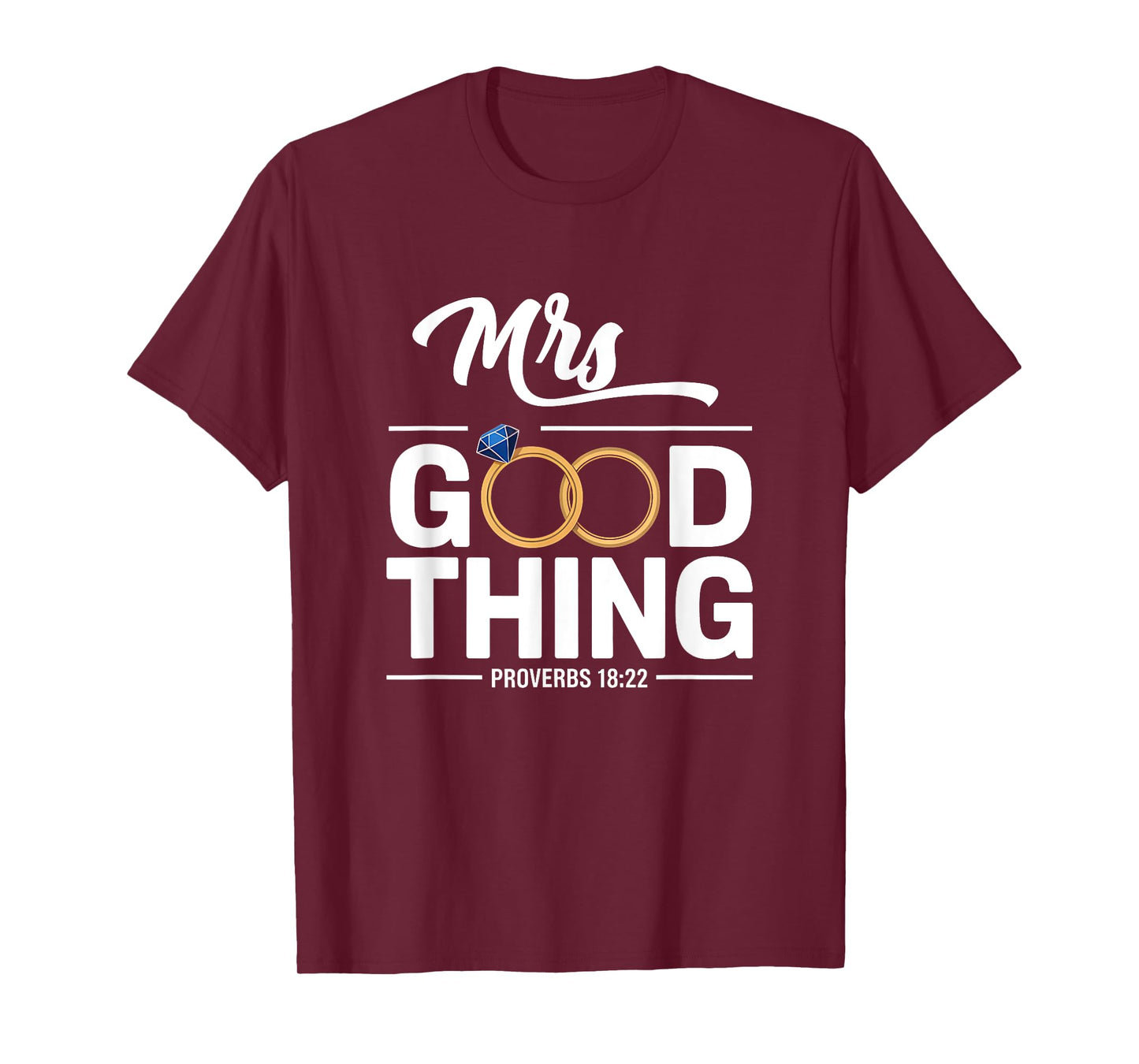 He Who Finds A Wife Christian Bible Verse Religious Sayings T-Shirt