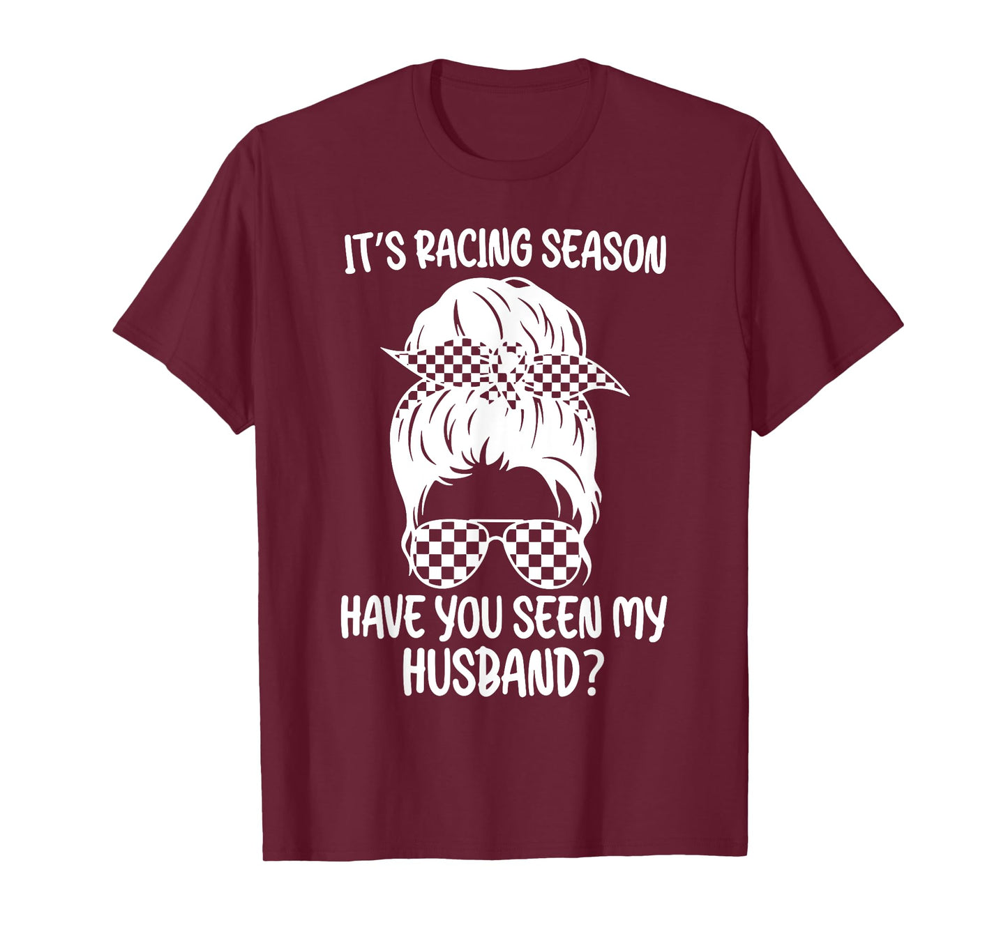 It's Racing Season Funny Racing Wife Checkered Flag Race Car T-Shirt