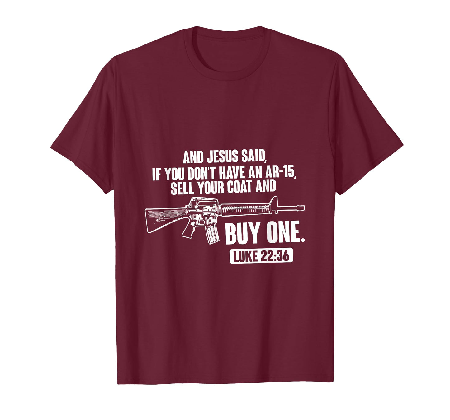 Sell Your Coat And Buy An AR-15 Funny Jesus Pro Gun T-Shirt