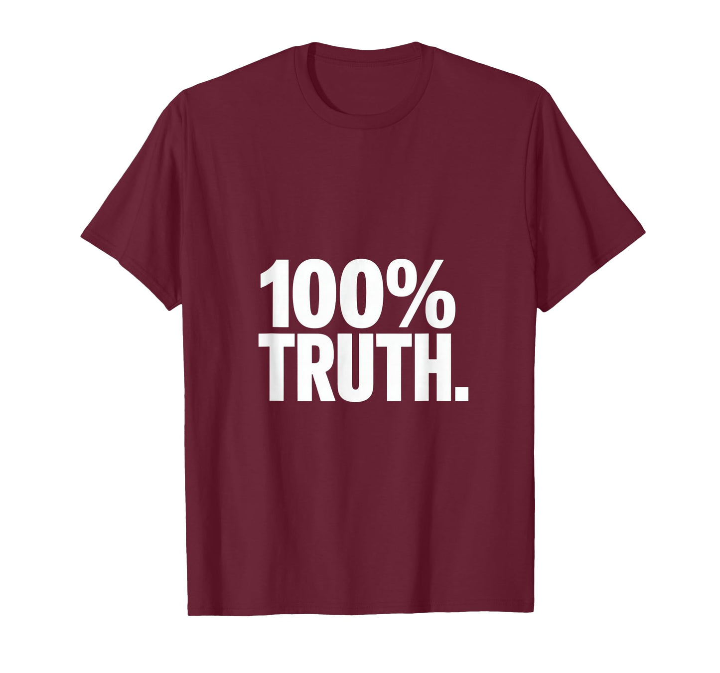 100 Percent Truth Christian Message T-Shirt
