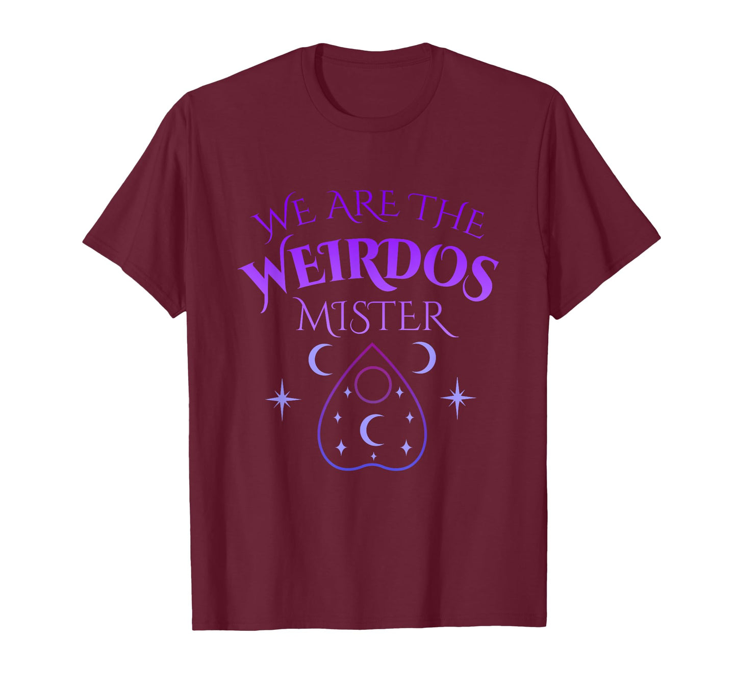 We Are the Weirdos Mister Quote T-Shirt