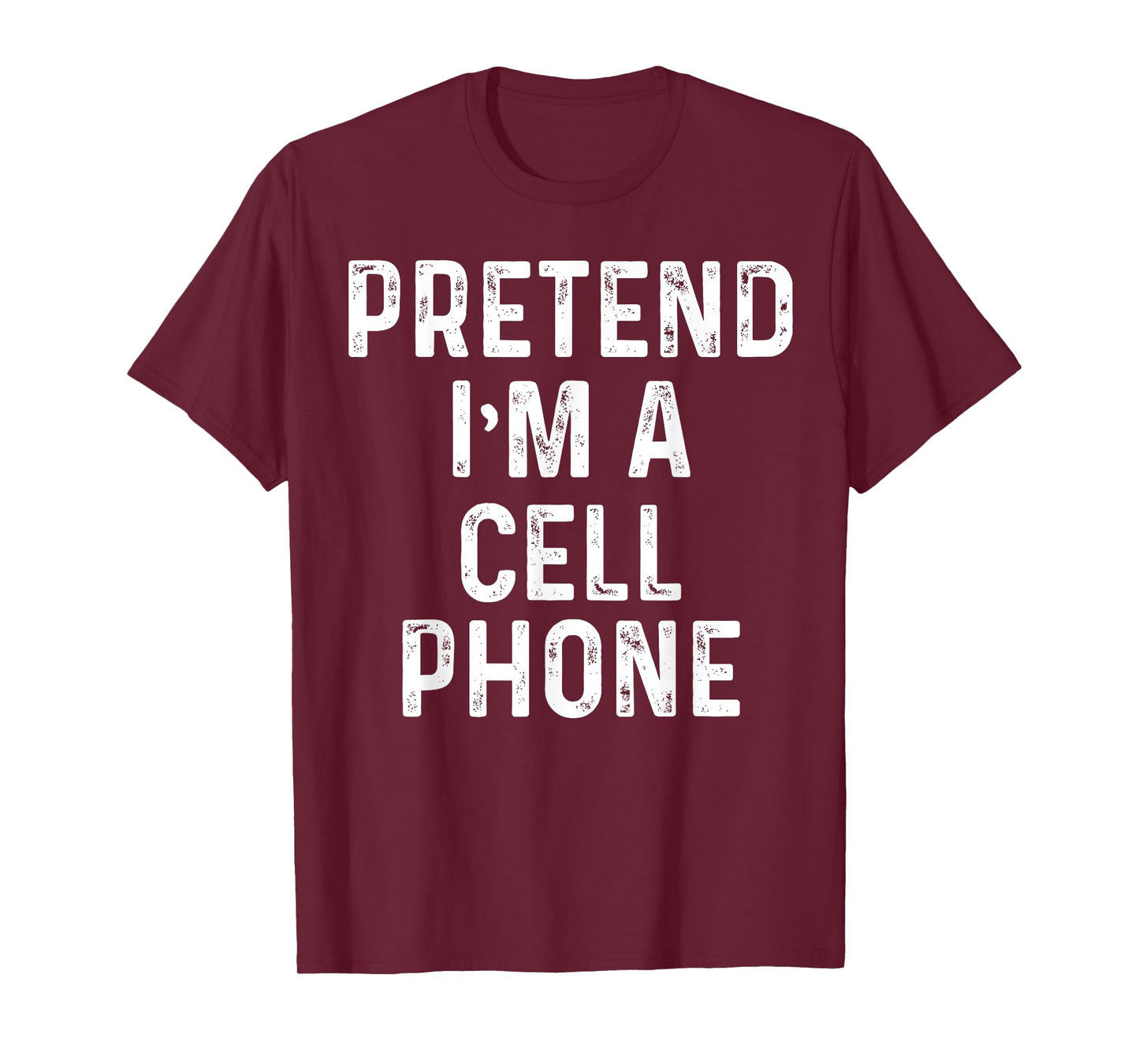 Pretend Im A Cell Phone Costume Funny Costume phone T-Shirt