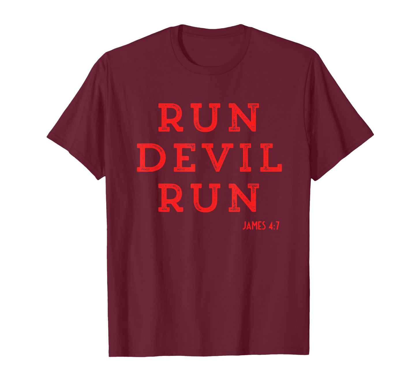 Saying Run Devil Run Christians Faith Bible Verses Men Women T-Shirt