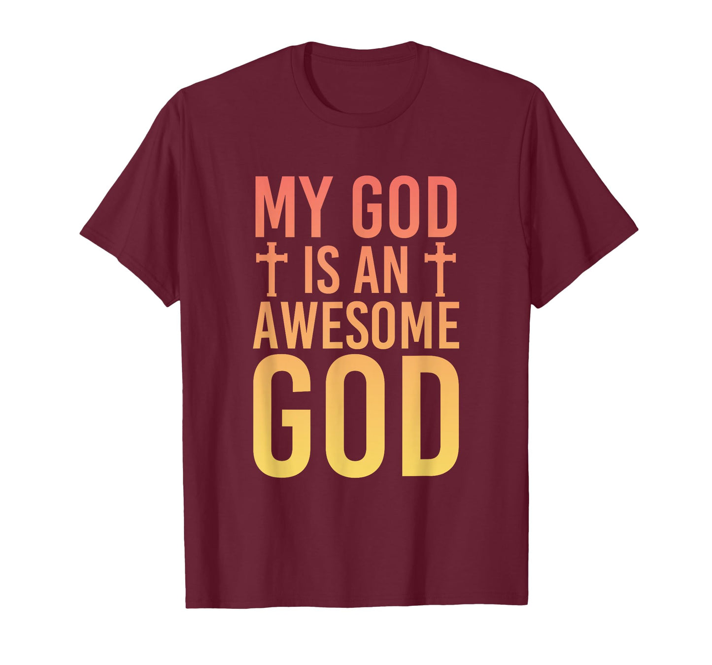 My God Is An Awesome God Christianity Prayer T-Shirt