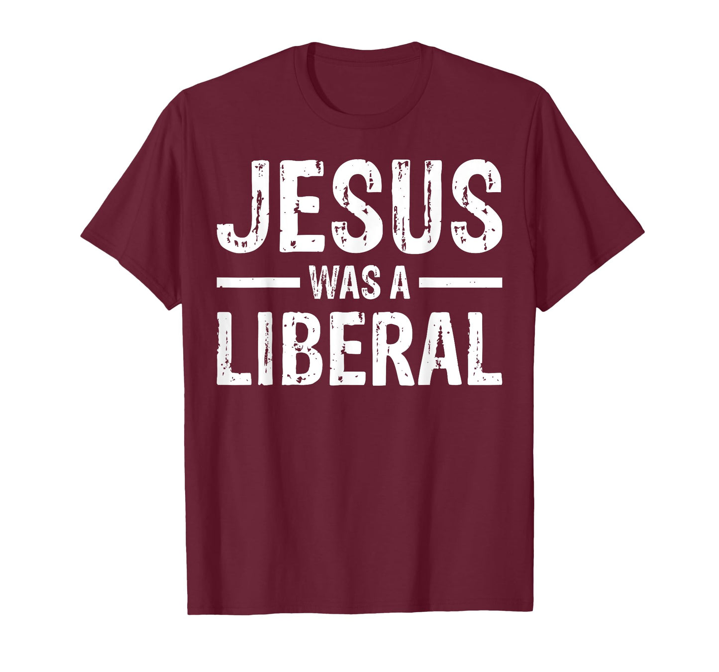 Jesus Was A Liberal T-Shirt