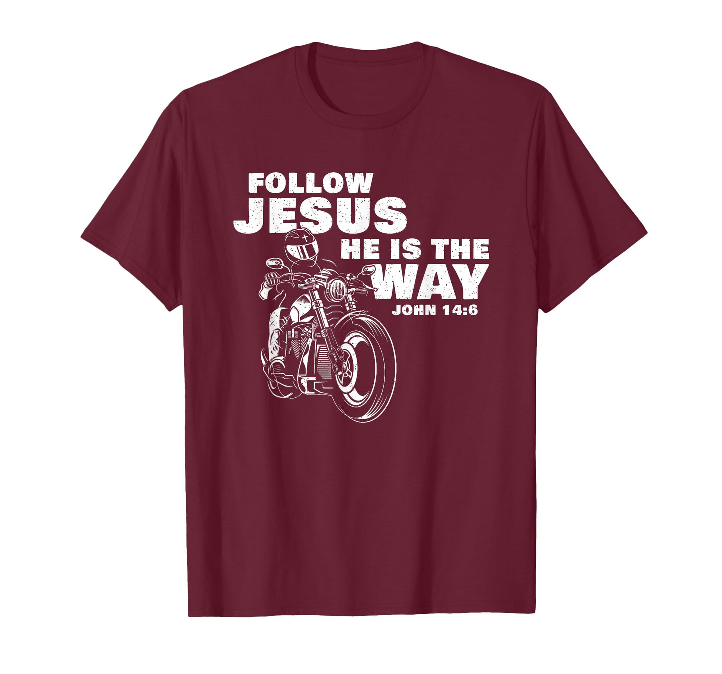 Follow Jesus He is The Way Christian Motorcycle Gospel Biker T-Shirt