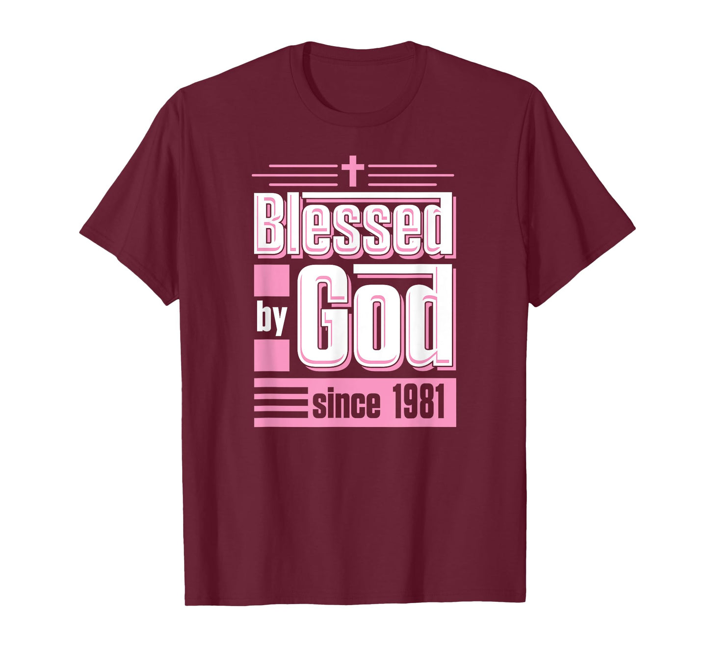 Blessed By God Since 1981 Christian Themed Birthday Party T-Shirt