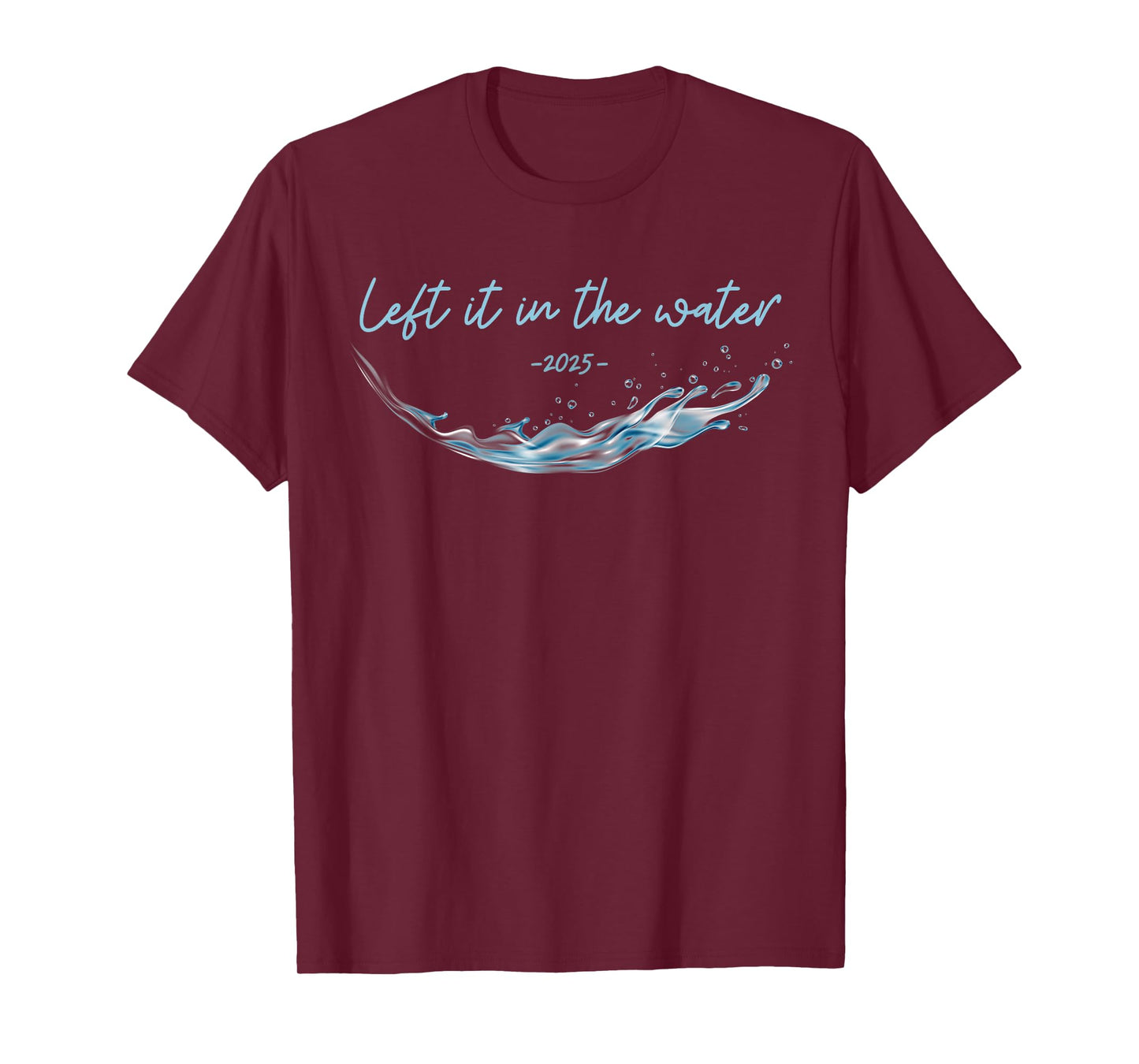 Left it in the Water, Christian Water Baptism-2025 T-Shirt