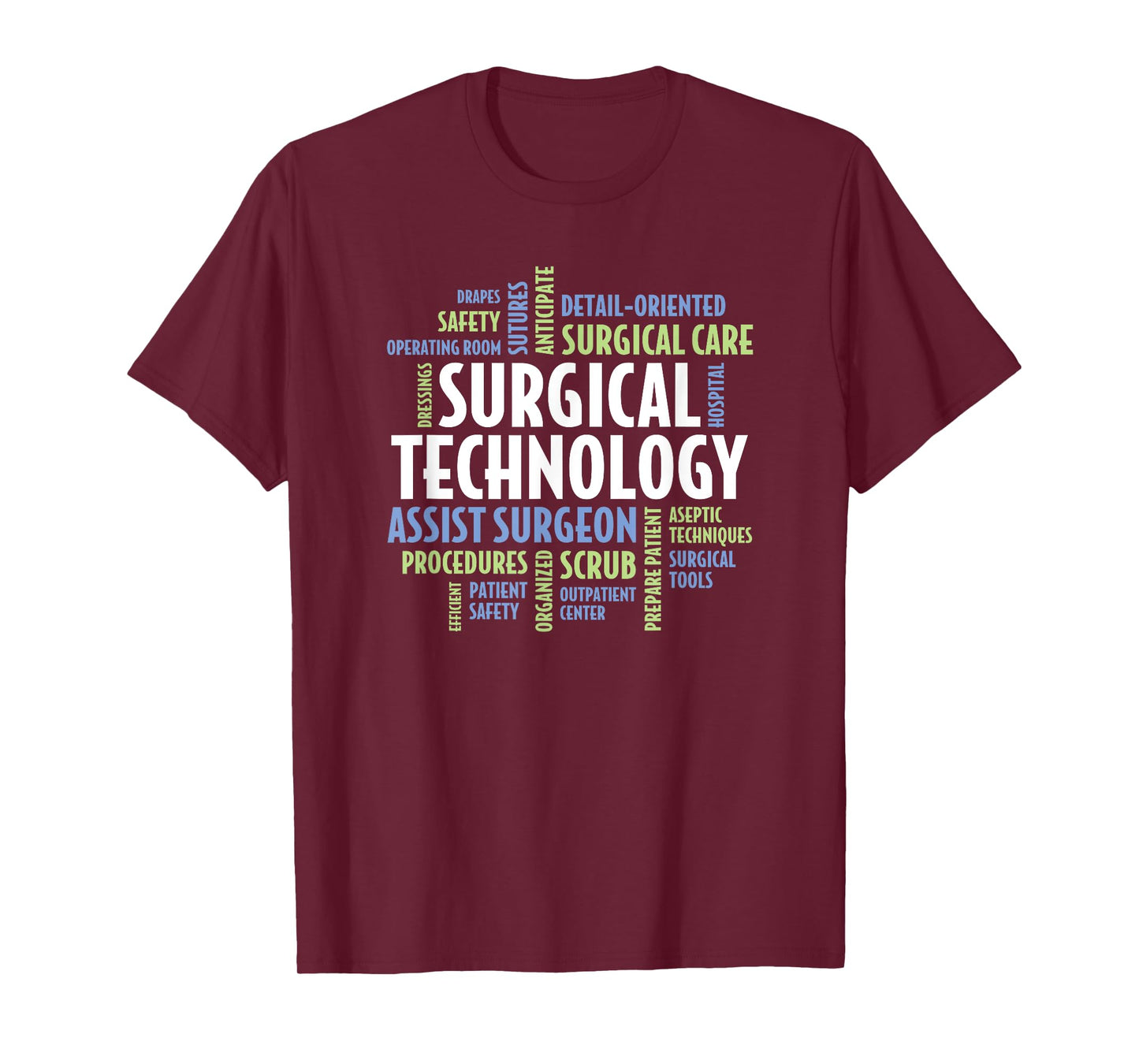 Surgical Technologist - Quotes for Surgical Technology T-Shirt