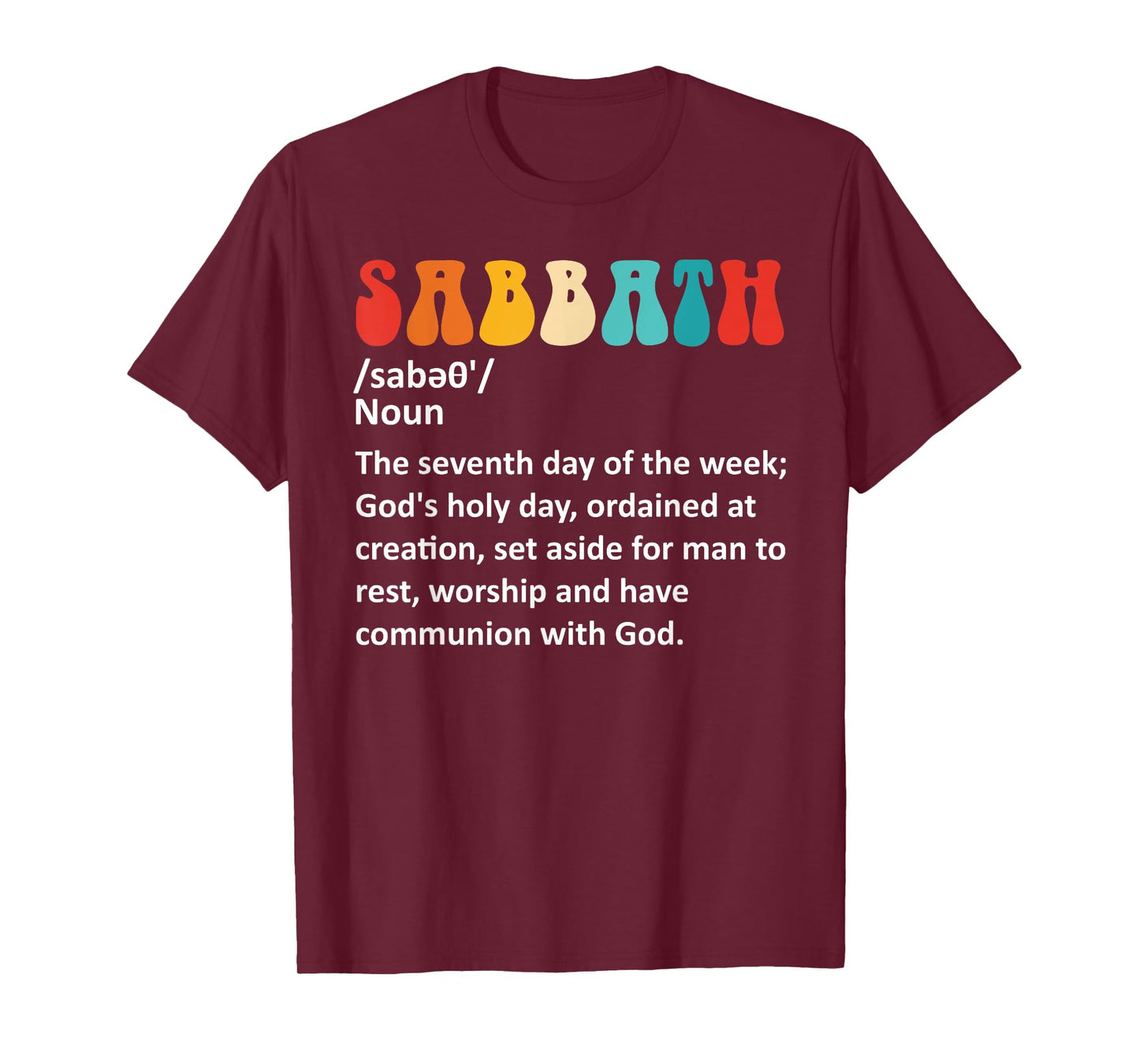 Sabbath: The Seventh Day Of The Week Design T-Shirt