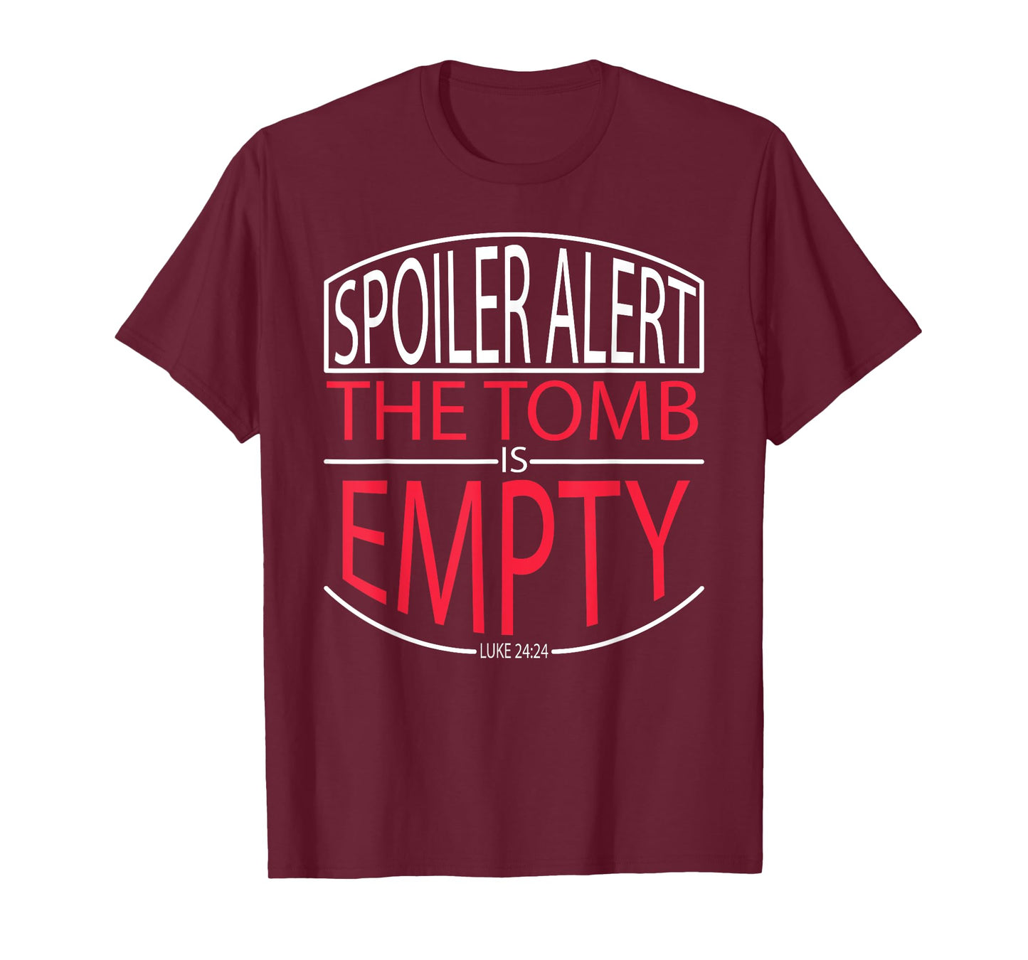 Spoiler Alert the Tomb was Empty Christian Shirt - Badge