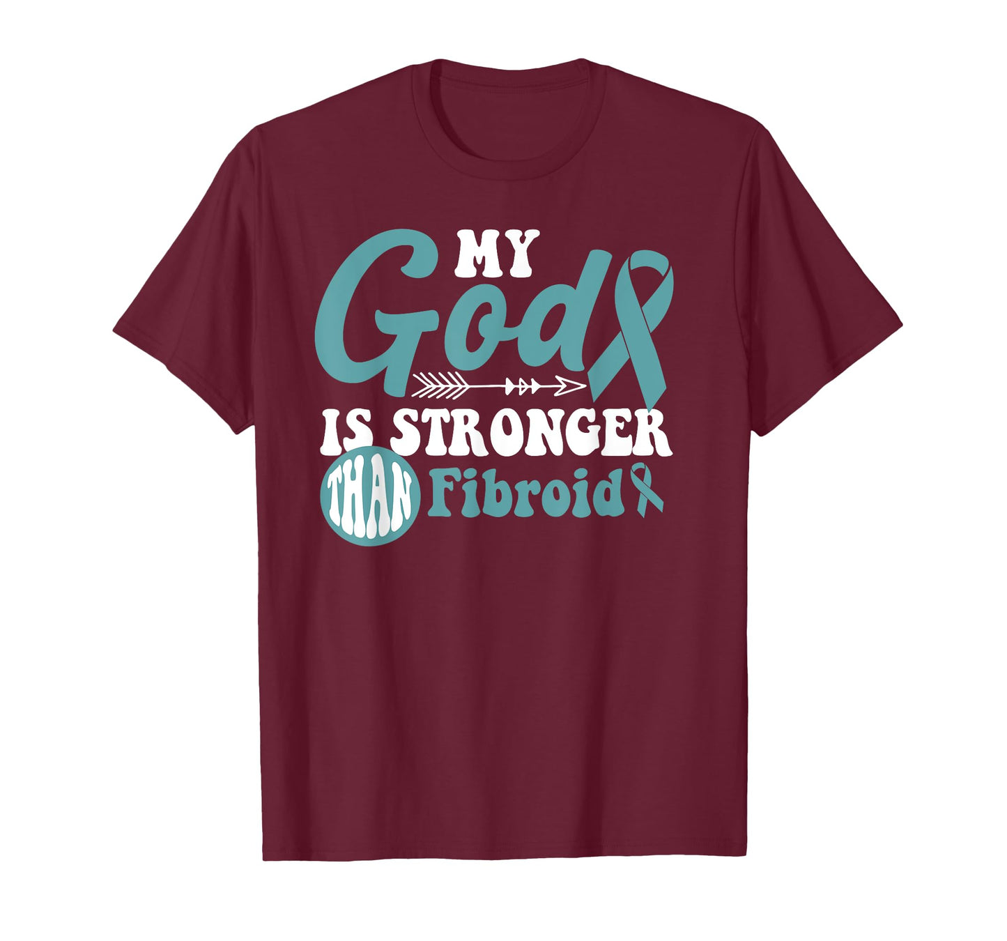 My God is Stronger Than Fibroid Awareness Warrior T-Shirt