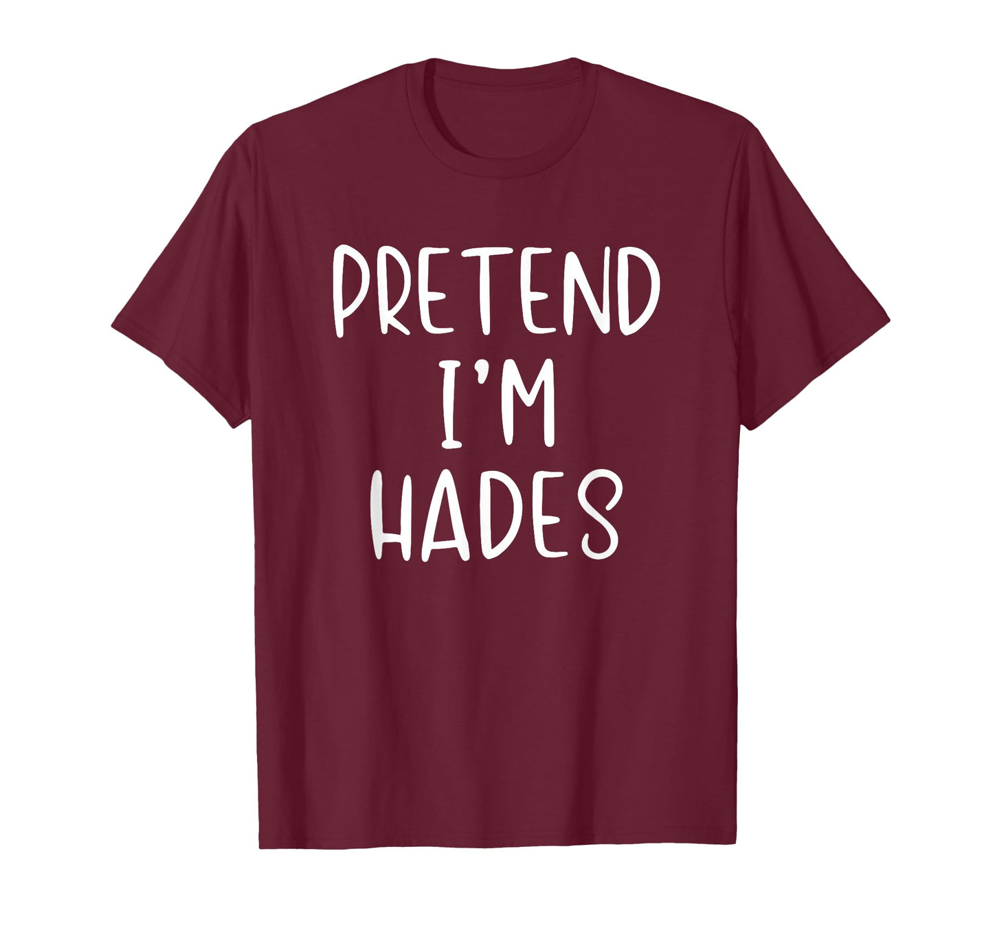 Pretend Im Hades Costume Halloween Simple Adult Greek God T-Shirt