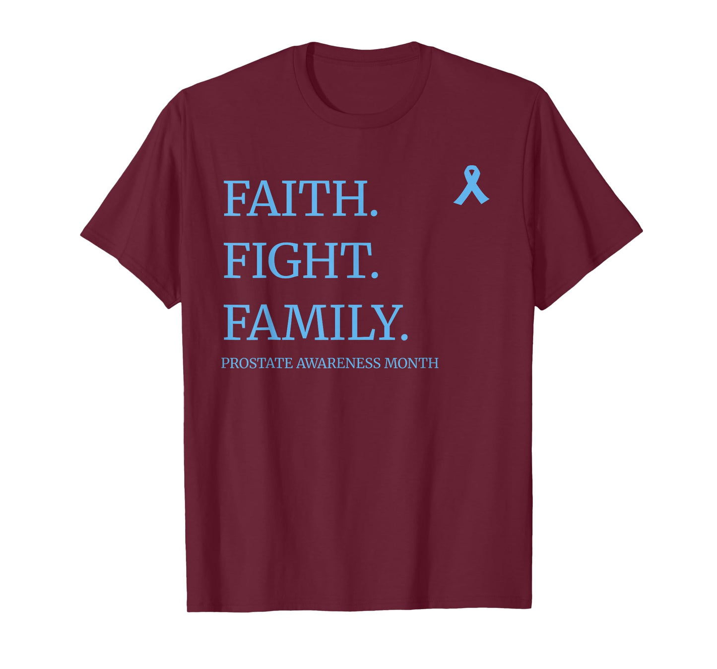 Faith Fight Family – Prostate Cancer Awareness Month T-Shirt