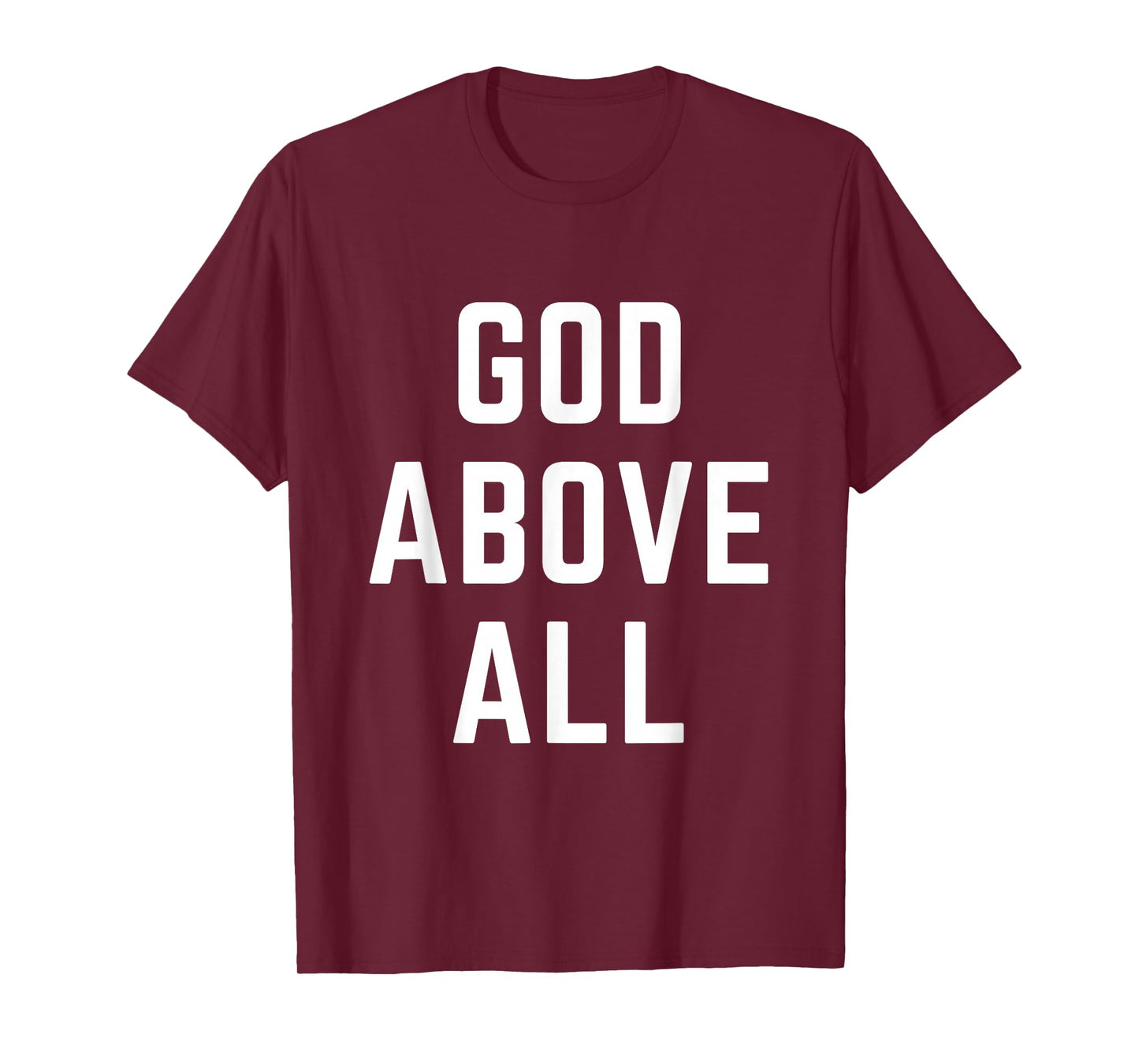 GOD Above All Christian Faith Cross Bible Prayer T-Shirt