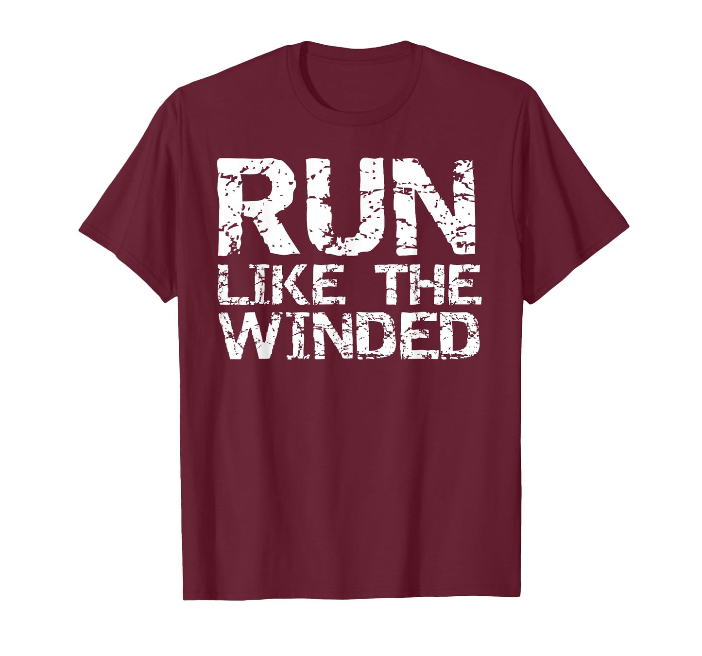 Funny Running Quote for Runners Clothes Run Like the Winded T-Shirt