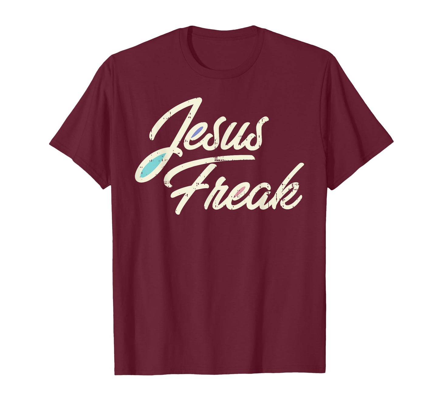 Jesus Freak God Christ Religious Christian Catholic Gift T-Shirt