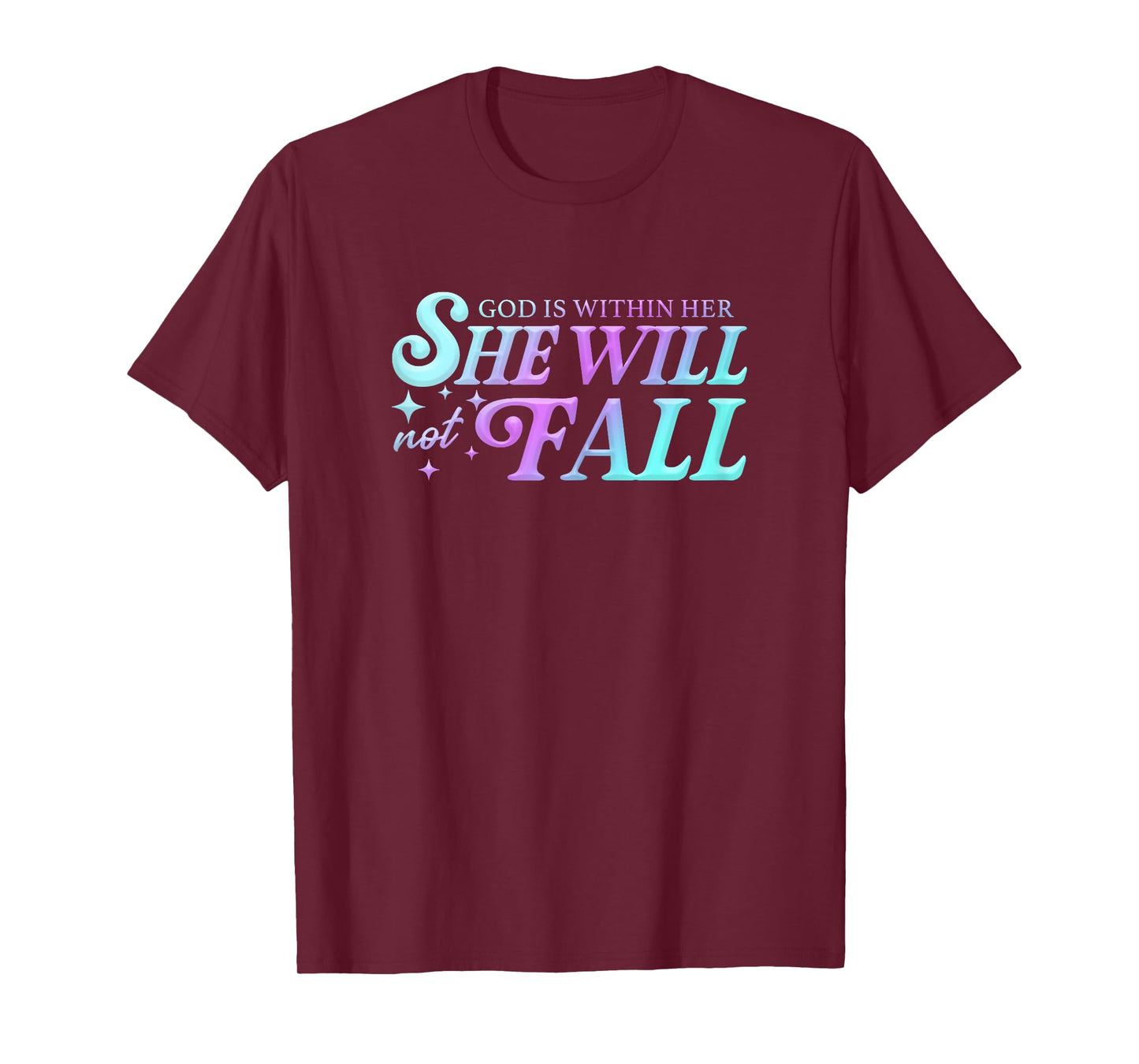 God is Within Her She Will Not Fall Tee Christian Women Gift T-Shirt