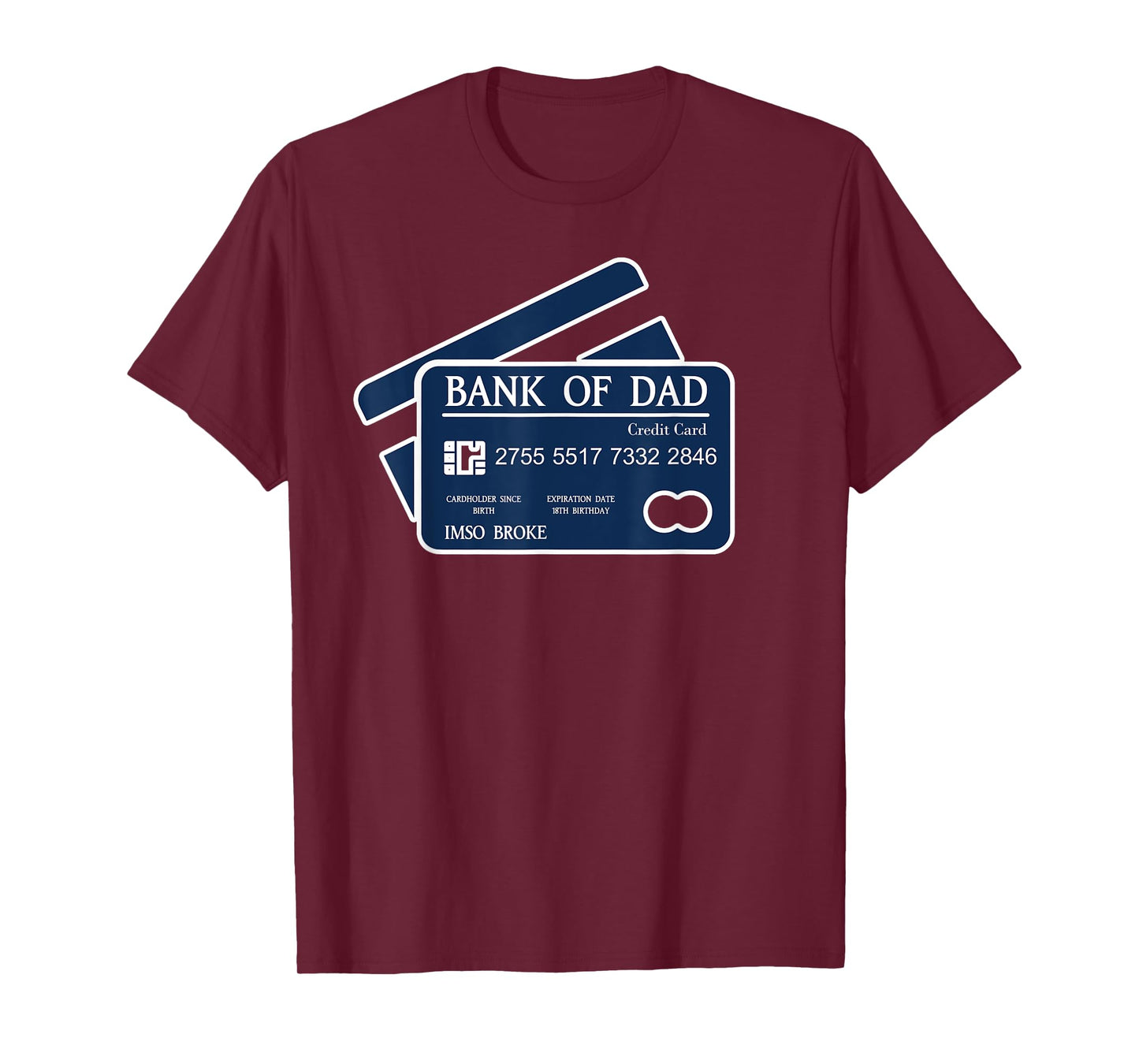 Bank of Dad Credit Card IMSO Broke Funny Dad Joke Father Day T-Shirt