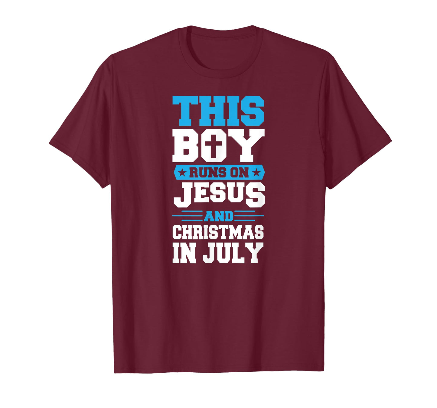 This Boy Runs On Jesus And Christmas In July Christian T-Shirt